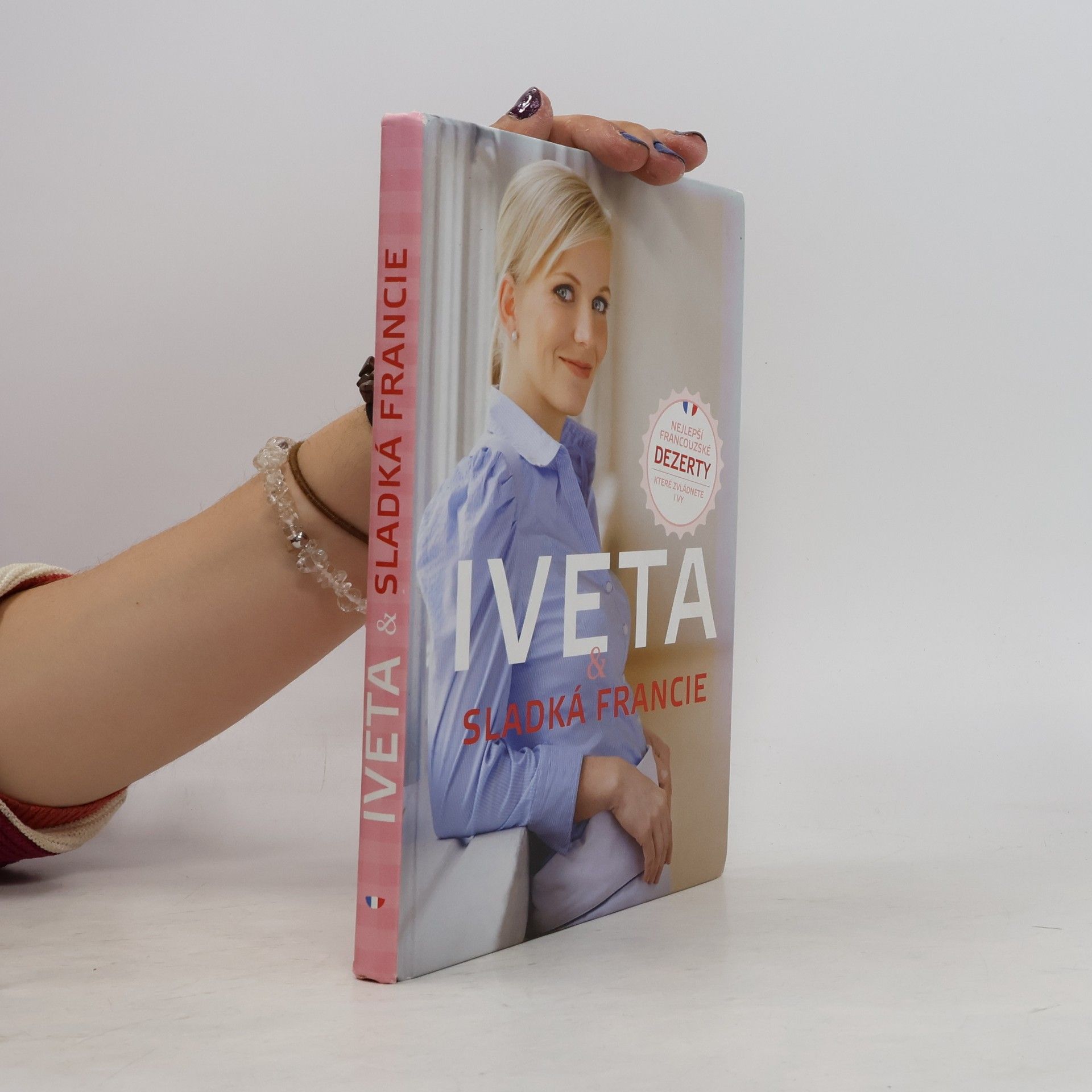 Iveta Fabešová Iveta & sladká Francie: Nejlepší francouzské dezerty, které zvládnete i vy