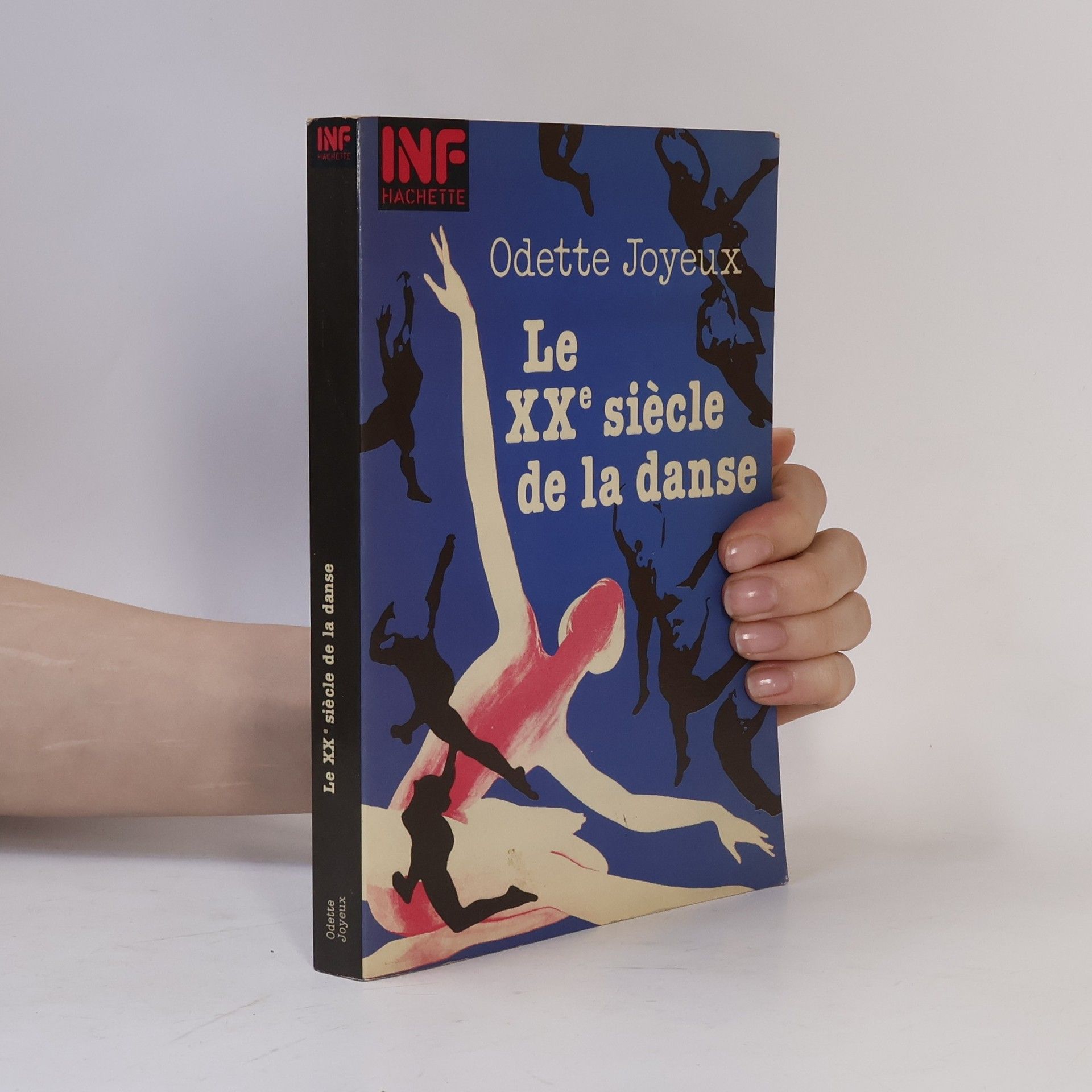 Odette Joyeux INF. Arts d'aujourd'hui: Le XXe siècle de la danse