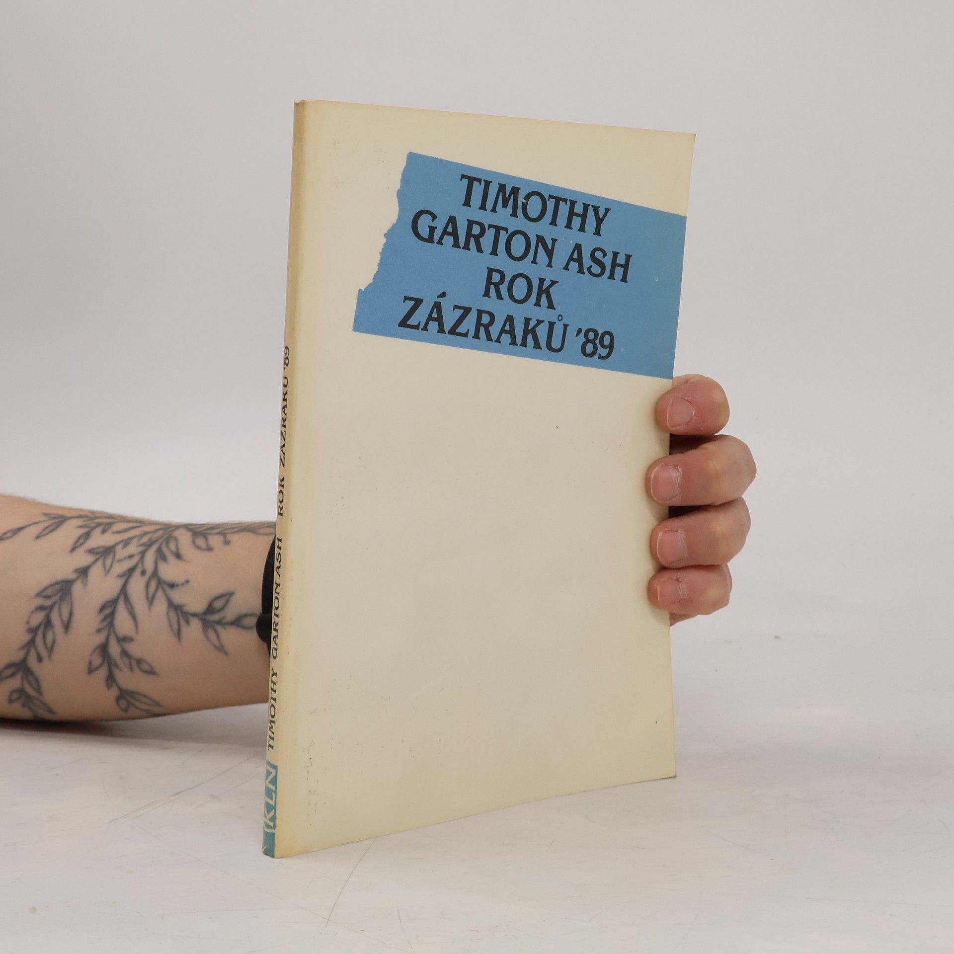 Timothy Garton Ash Rok zázraků 89