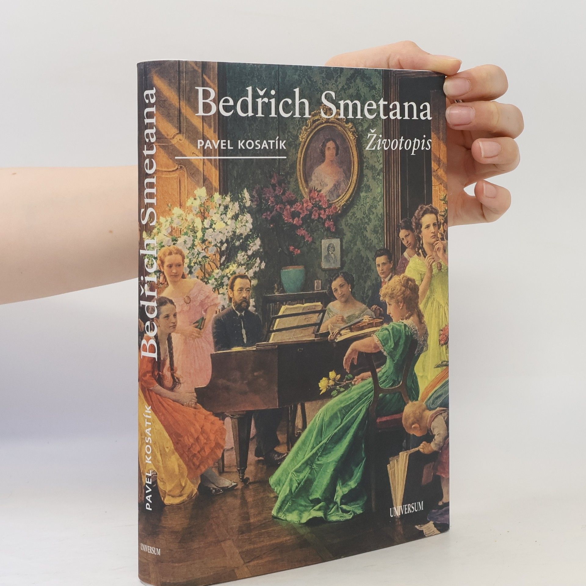 Pavel Kosatík Bedřich Smetana. Životopis