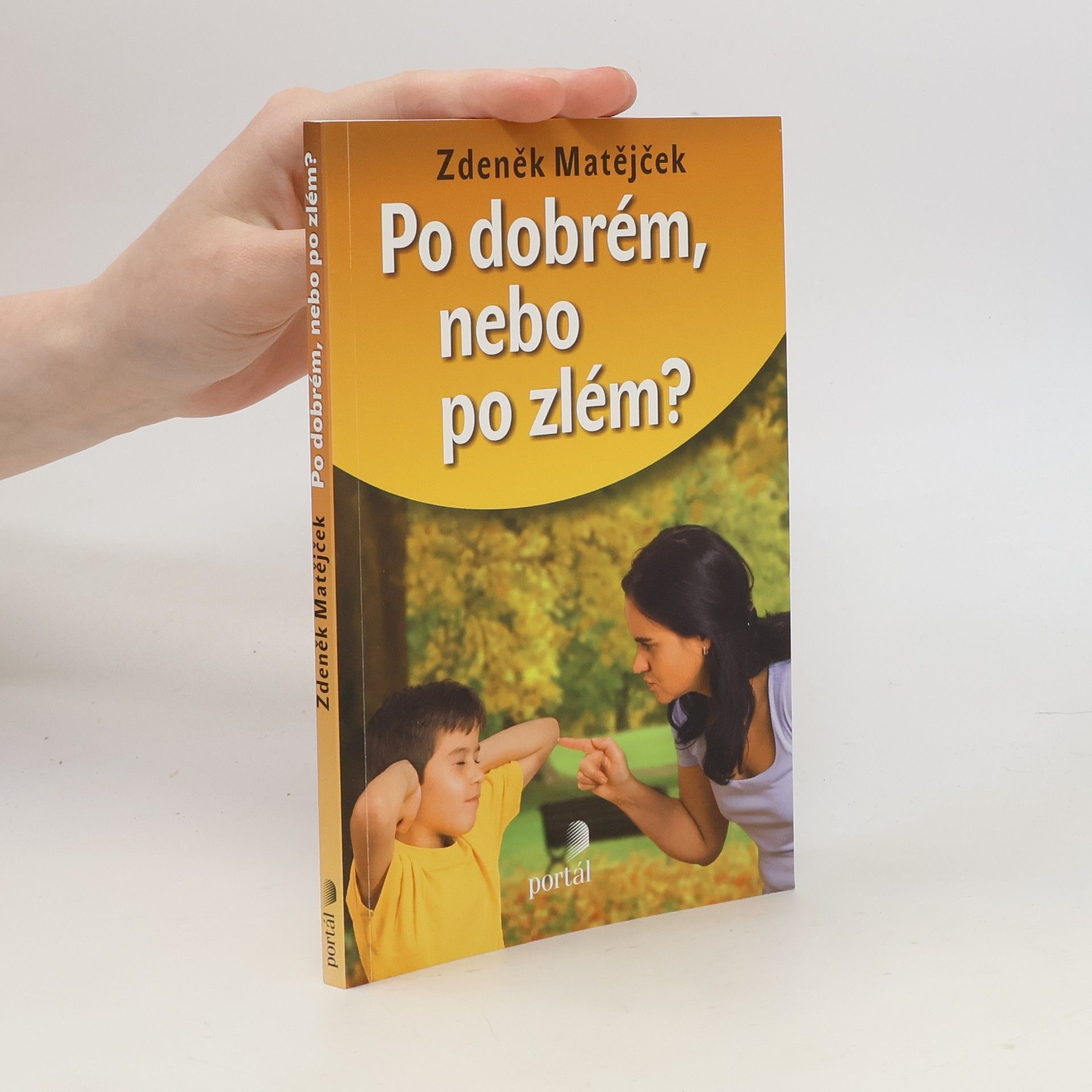 Zdeněk Matějček Po dobrém, nebo po zlém?