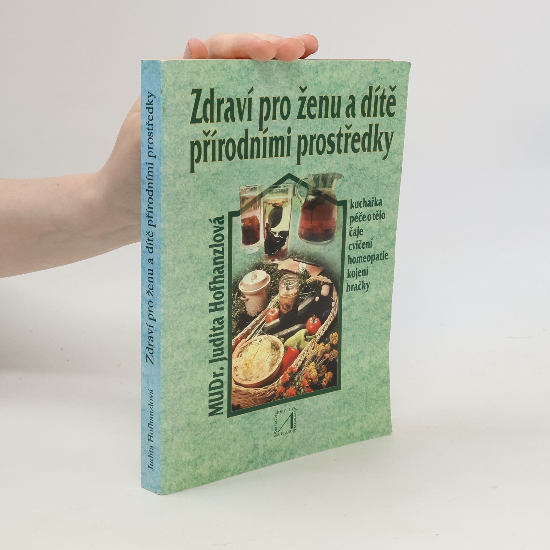 Zdraví pro ženu a dítě přírodními prostředky