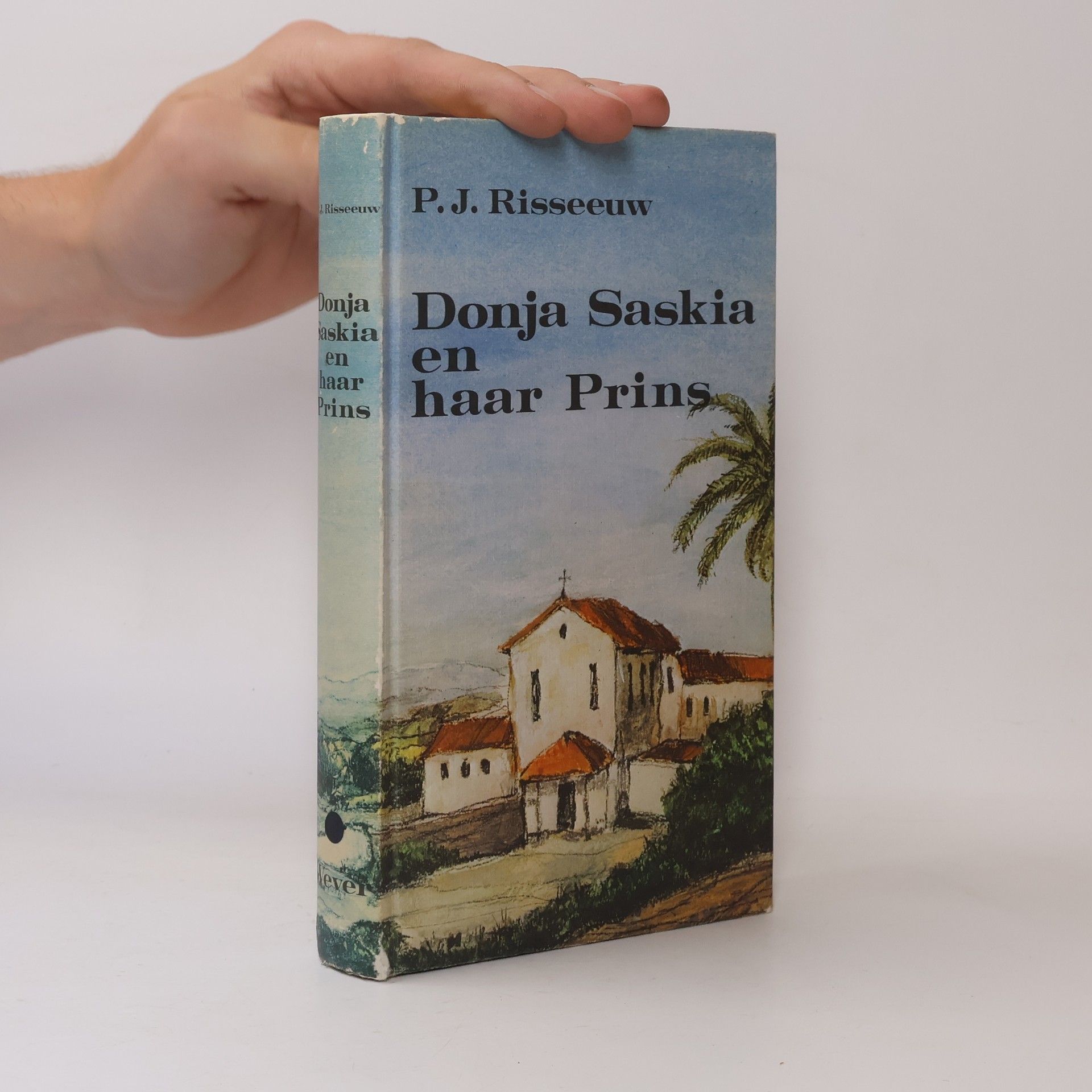Pieter Johannes Risseeuw Donja Saskia en haar Prins