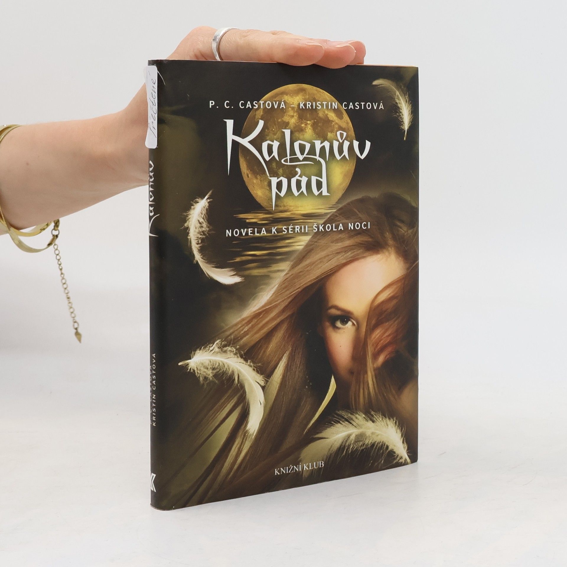 P. C. Cast Kalonův pád: Novela k sérii Škola noci