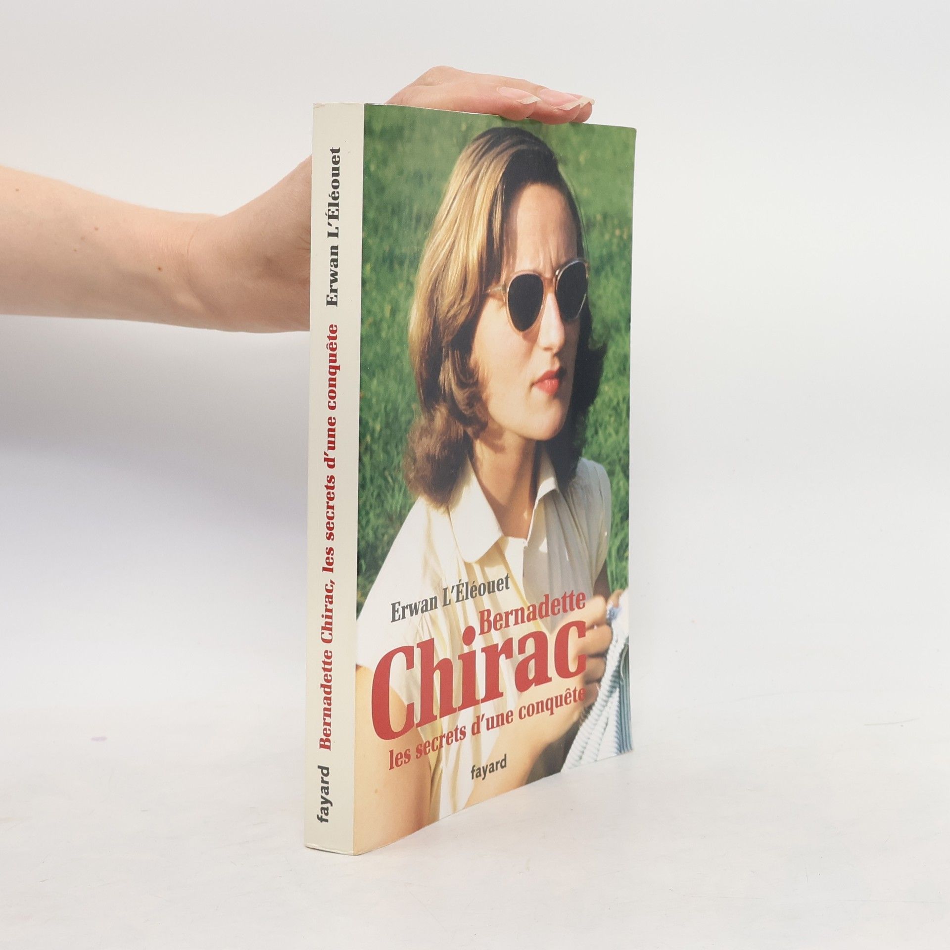 Erwan L'Eleouet Bernadette Chirac, dans l'intimité d'une famille