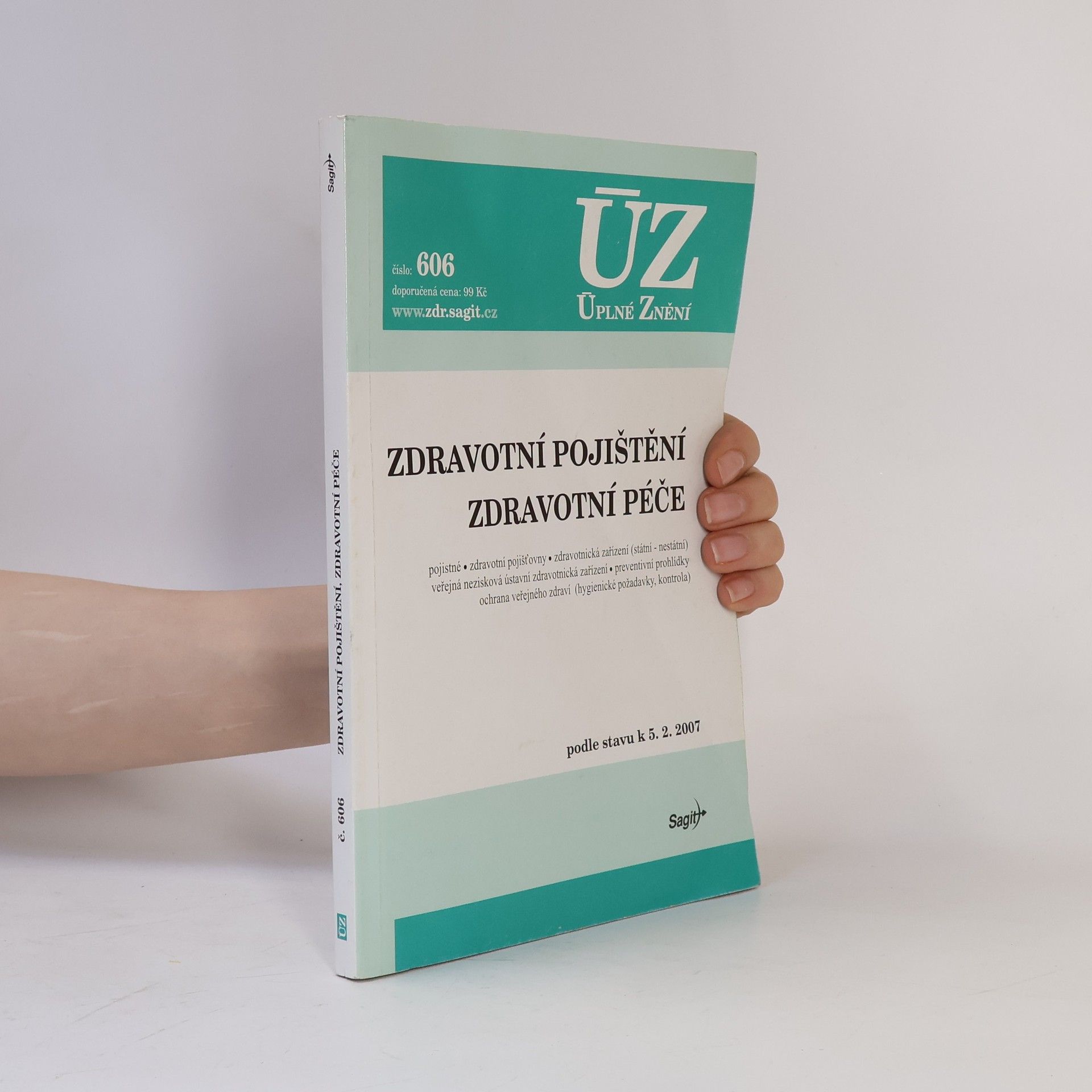 Kolektiv autorů Úplné znění 606. Zdravotní pojištění. Zdravotní péče