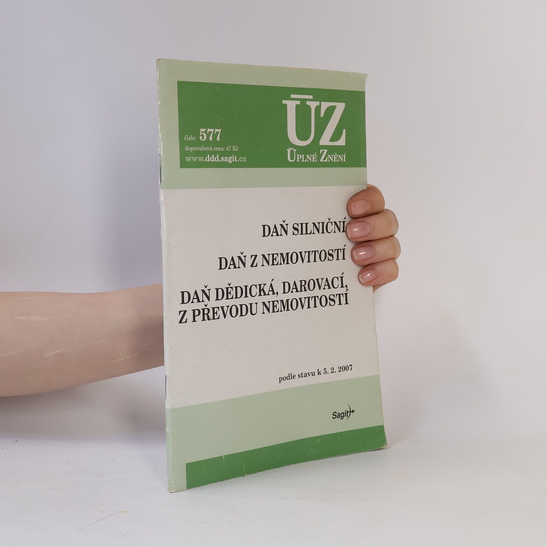 Autorenkollektiv Daň silniční. Daň z nemovitostí. Daň dědická, darovací, z převodu nemovitostí podle stavu k 5.2.2007