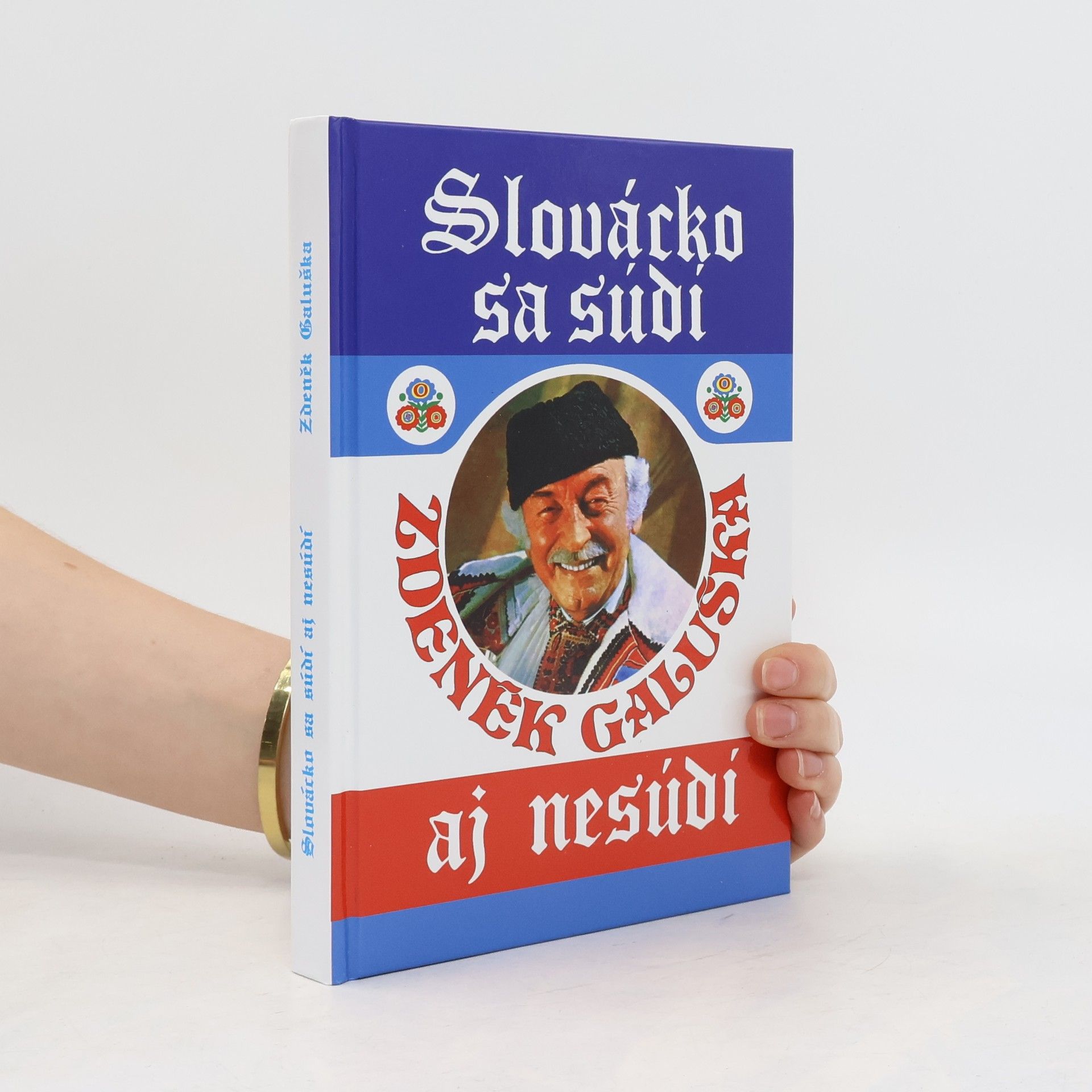 Zdeněk Galuška Slovácko sa súdí aj nesúdí