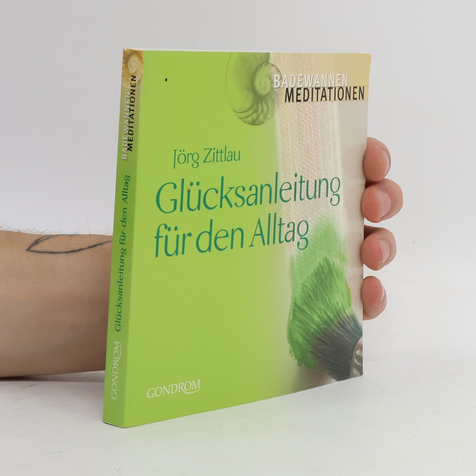 Jörg Zittlau Glücksanleitung für den Alltag