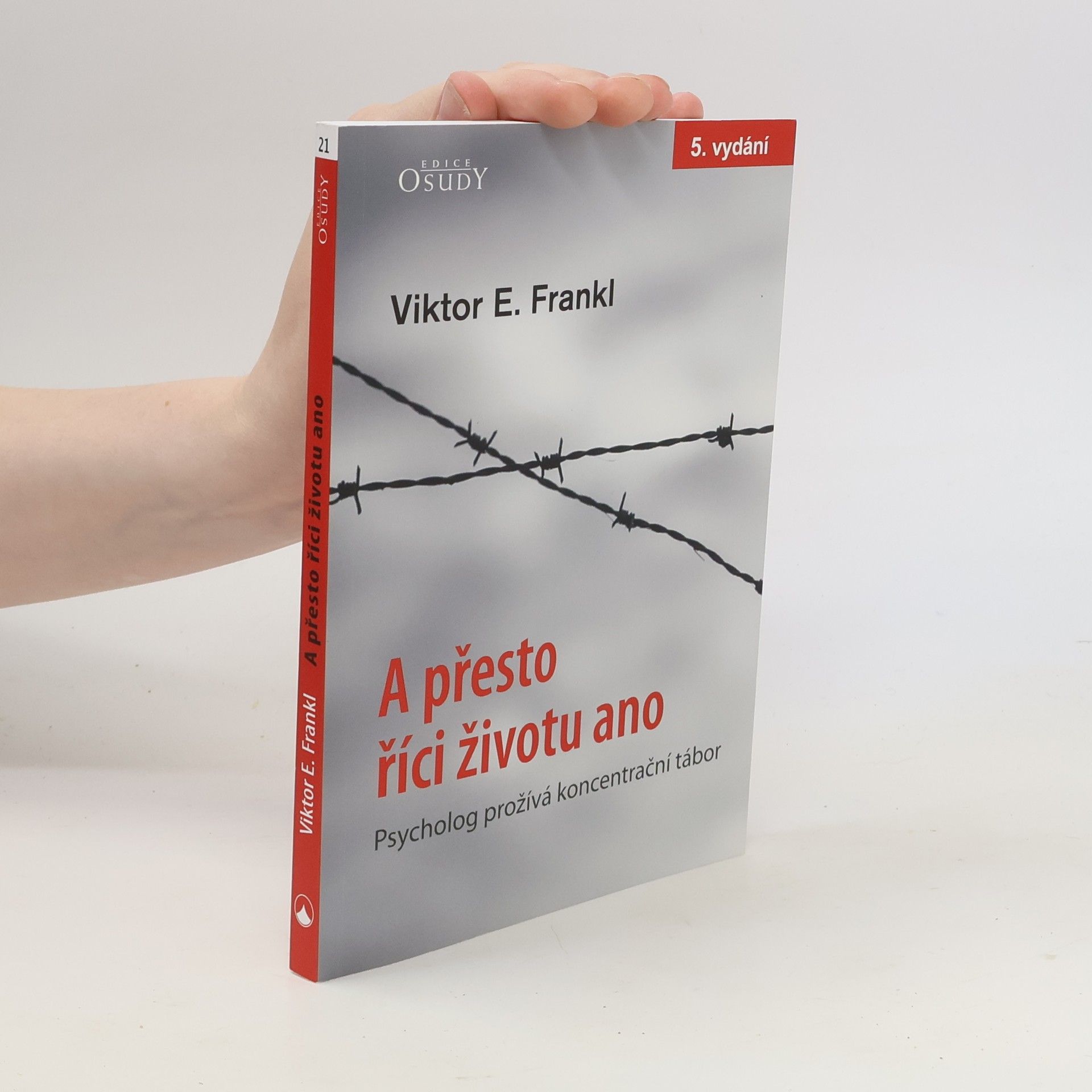 Viktor Emil Frankl A přesto říci životu ano