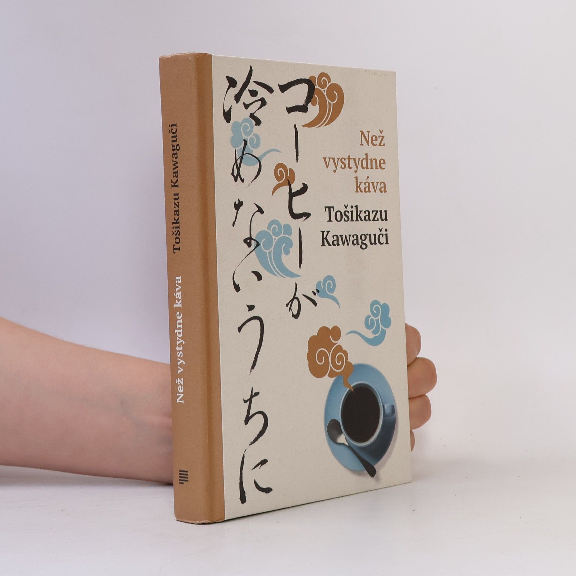 Toshikazu Kawaguchi Než vystydne káva = Kōhī ga samenai uchii ni