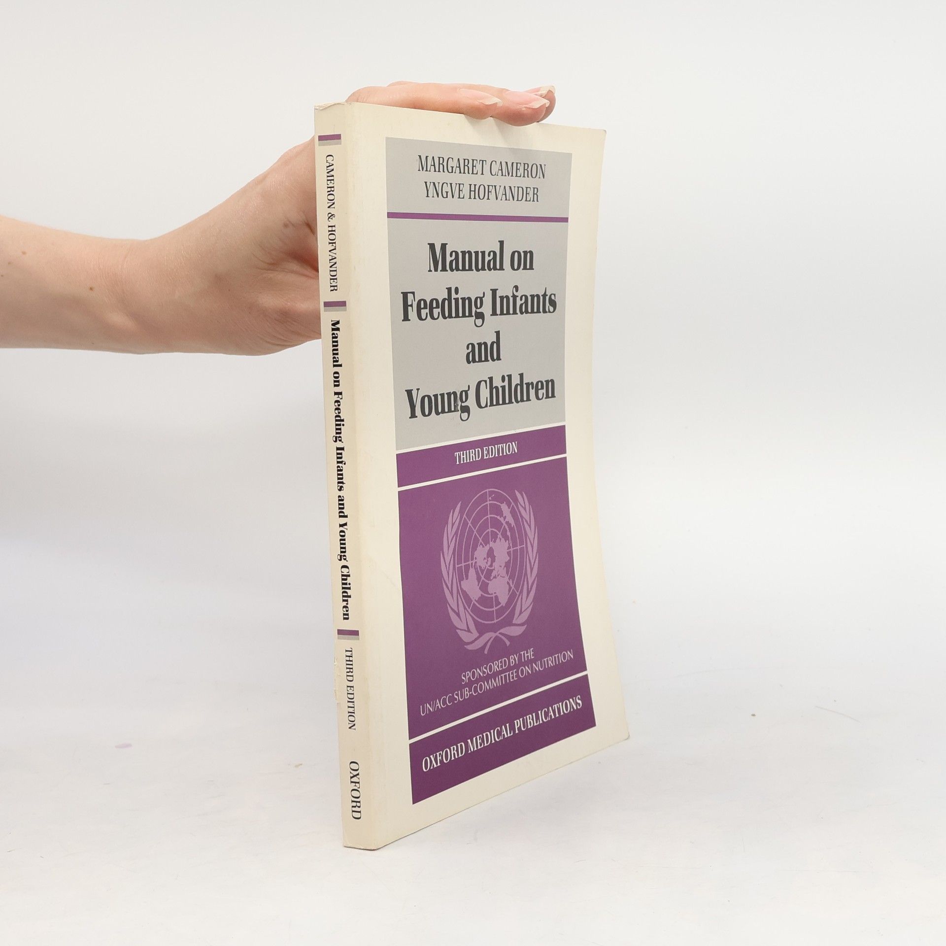 Margaret E. Cameron Manual on Feeding Infants and Young Children: Third Edition