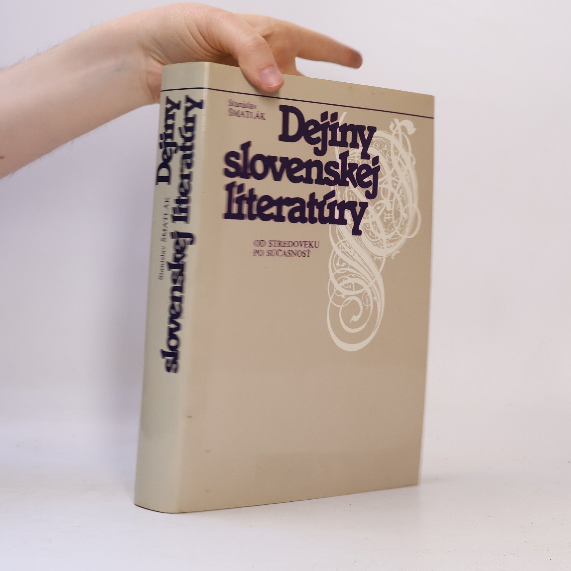 Stanislav Šmatlák Dejiny slovenskej literatúry. Od stredoveku po súčasnosť