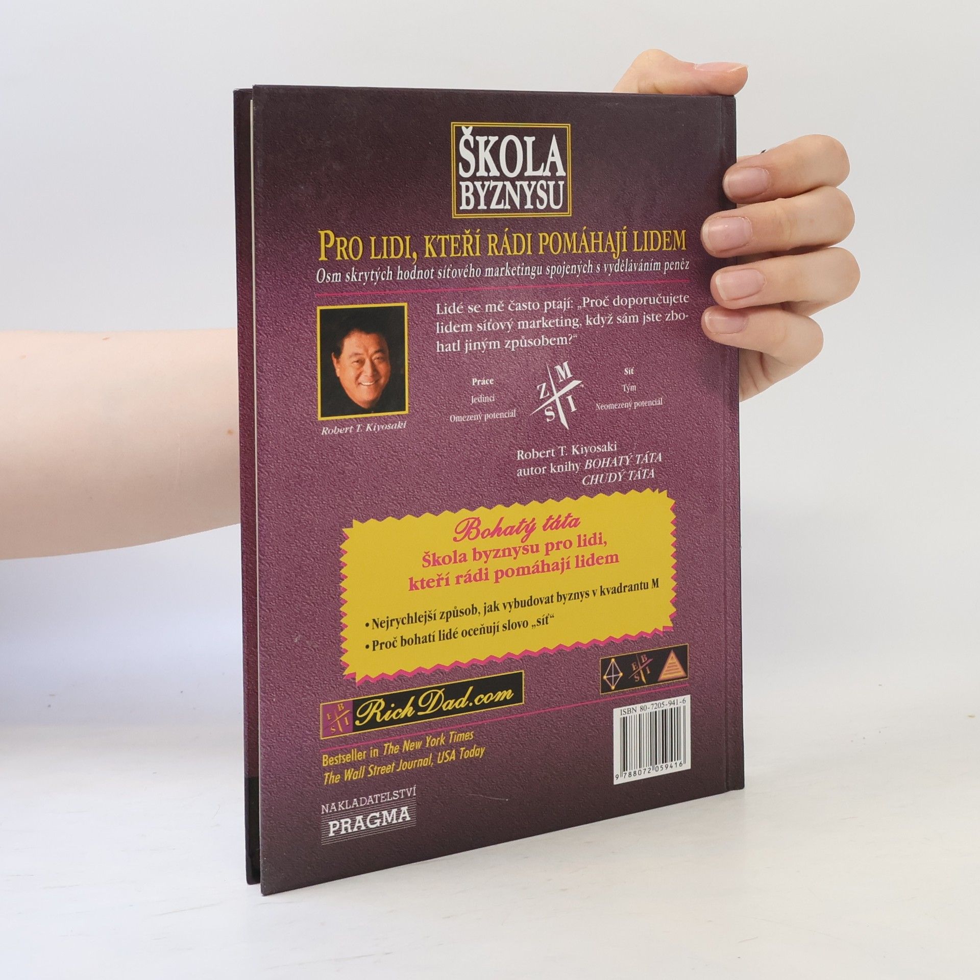 Robert Kiyosaki Škola byznysu : pro lidi, kteří rádi pomáhají lidem : osm skrytých hodnot síťového marketingu, spojených s vyděláváním peněz
