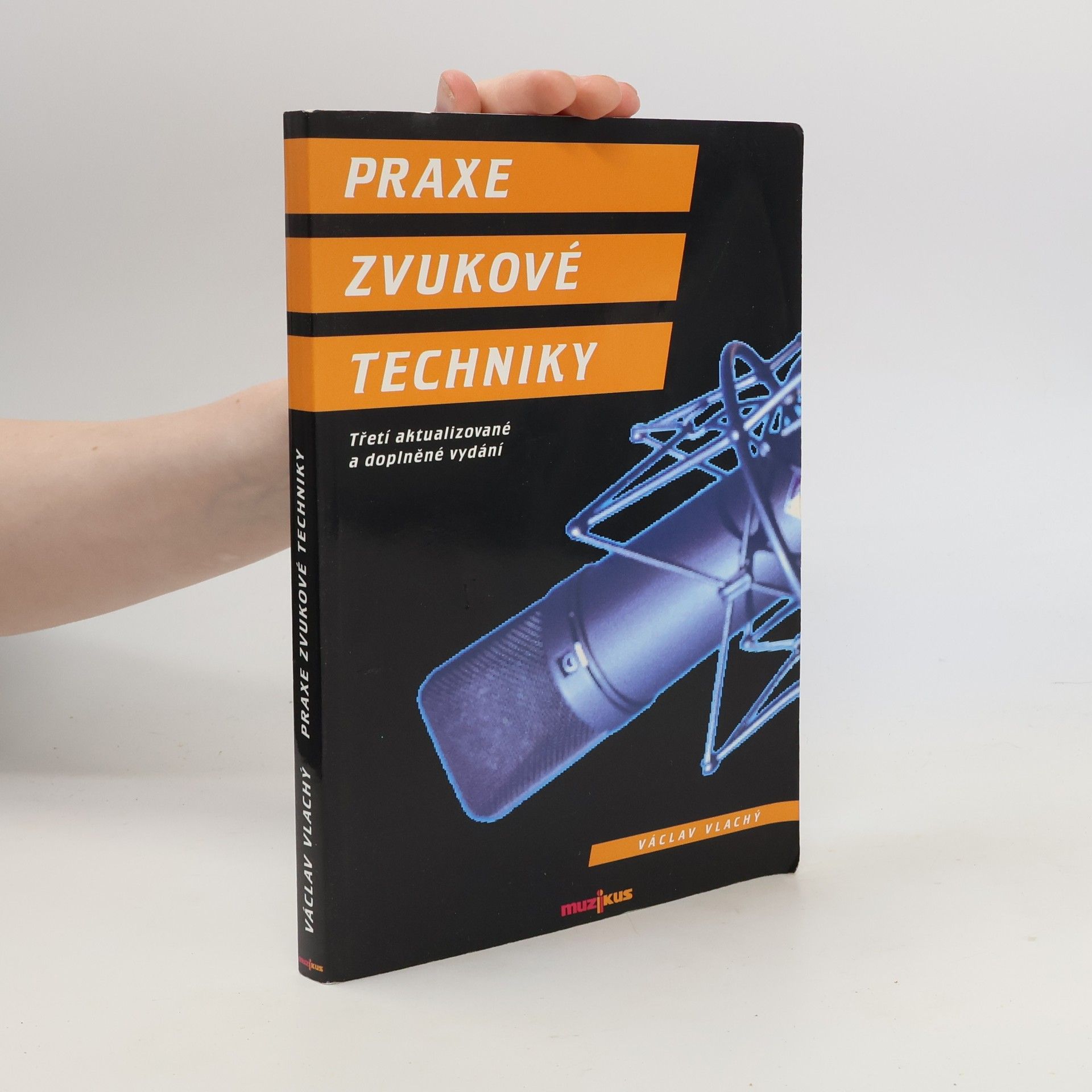 Václav Vlachý Praxe zvukové techniky