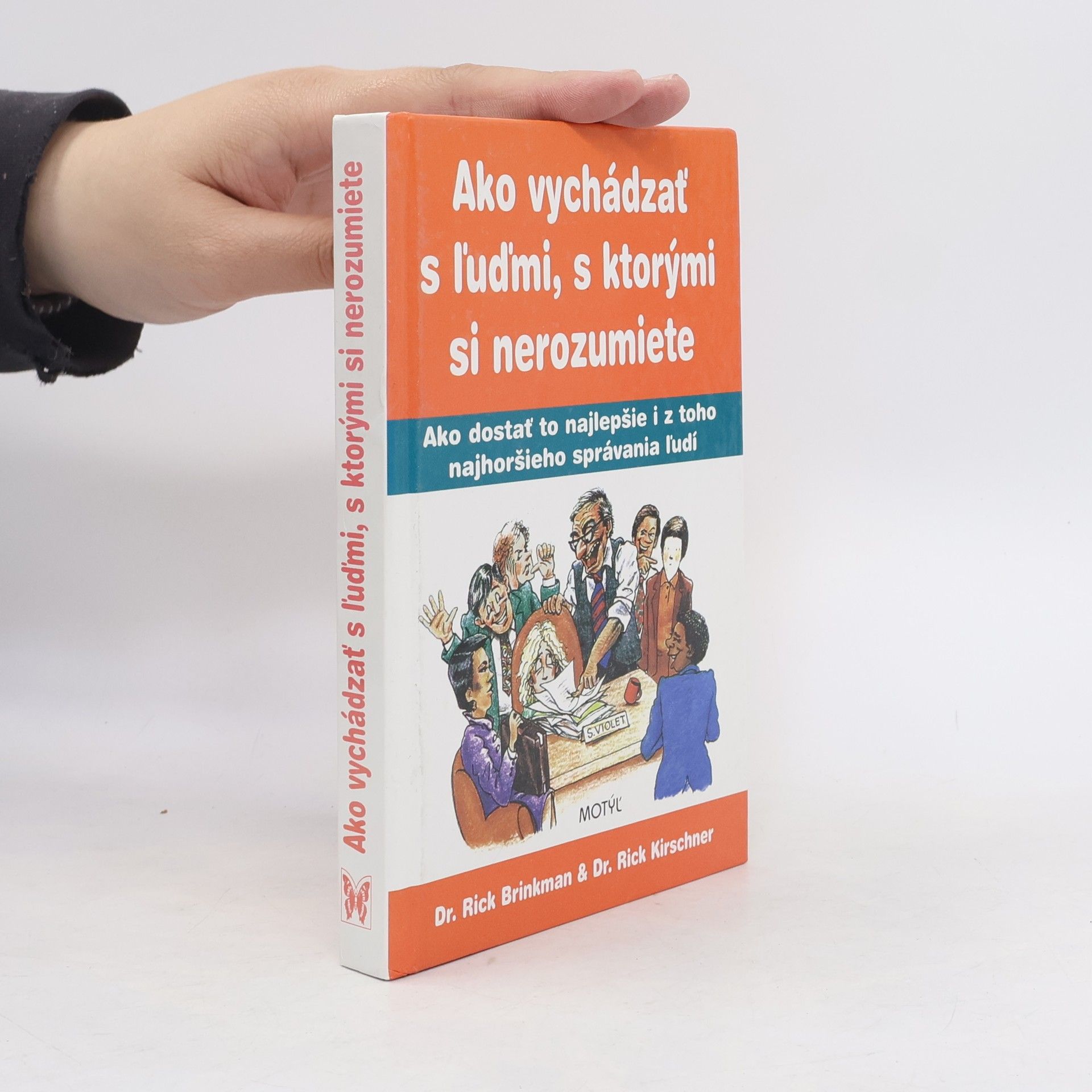 Rick Brinkman Ako vychádzať s ľuďmi, s ktorými si nerozumiete