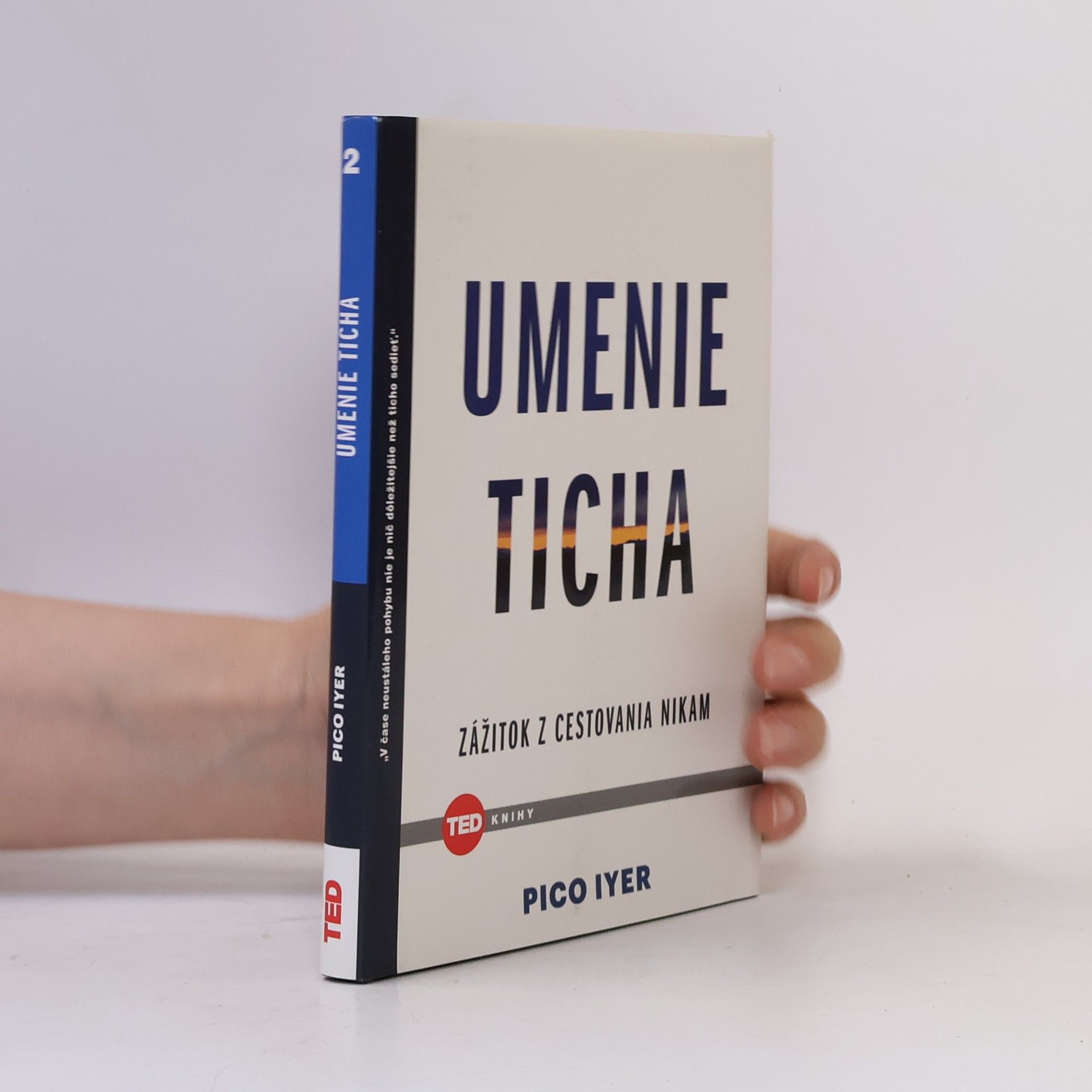 Pico Iyer Umenie ticha