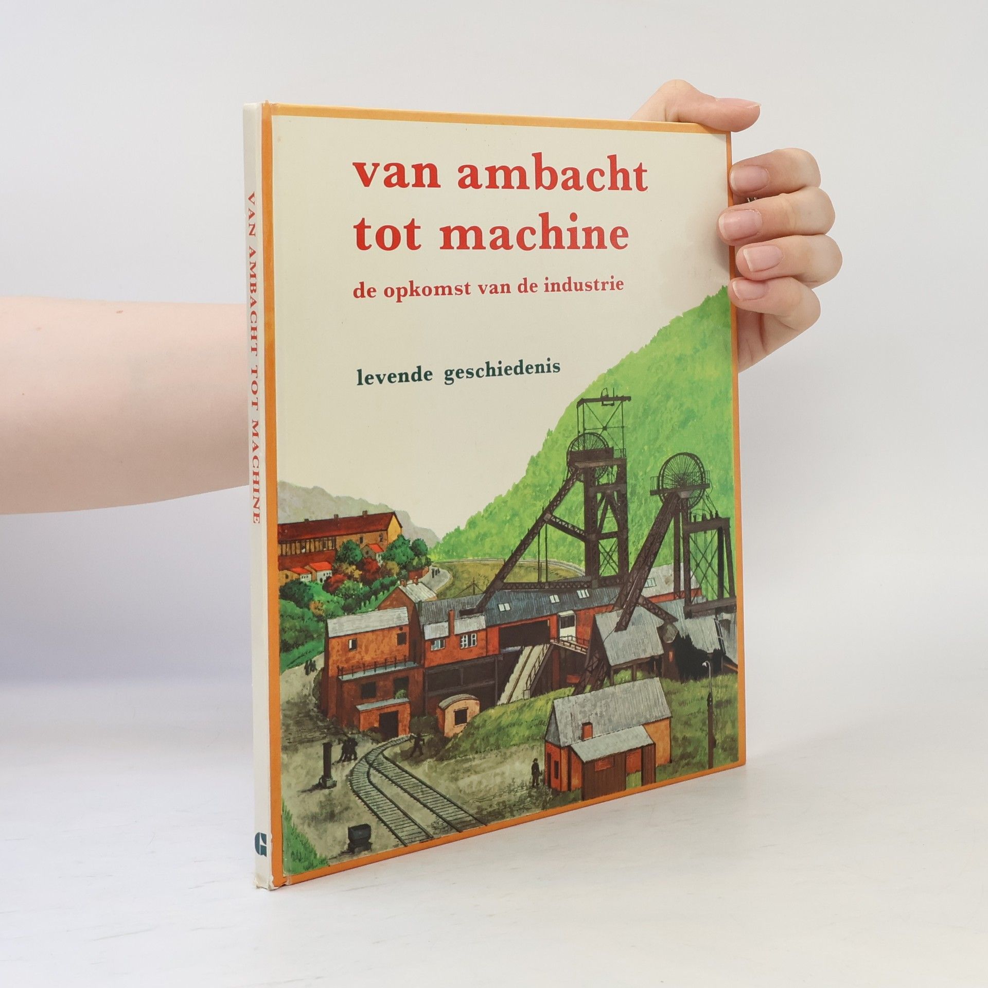 Kolektiv autorů Van Ambacht tot Machine