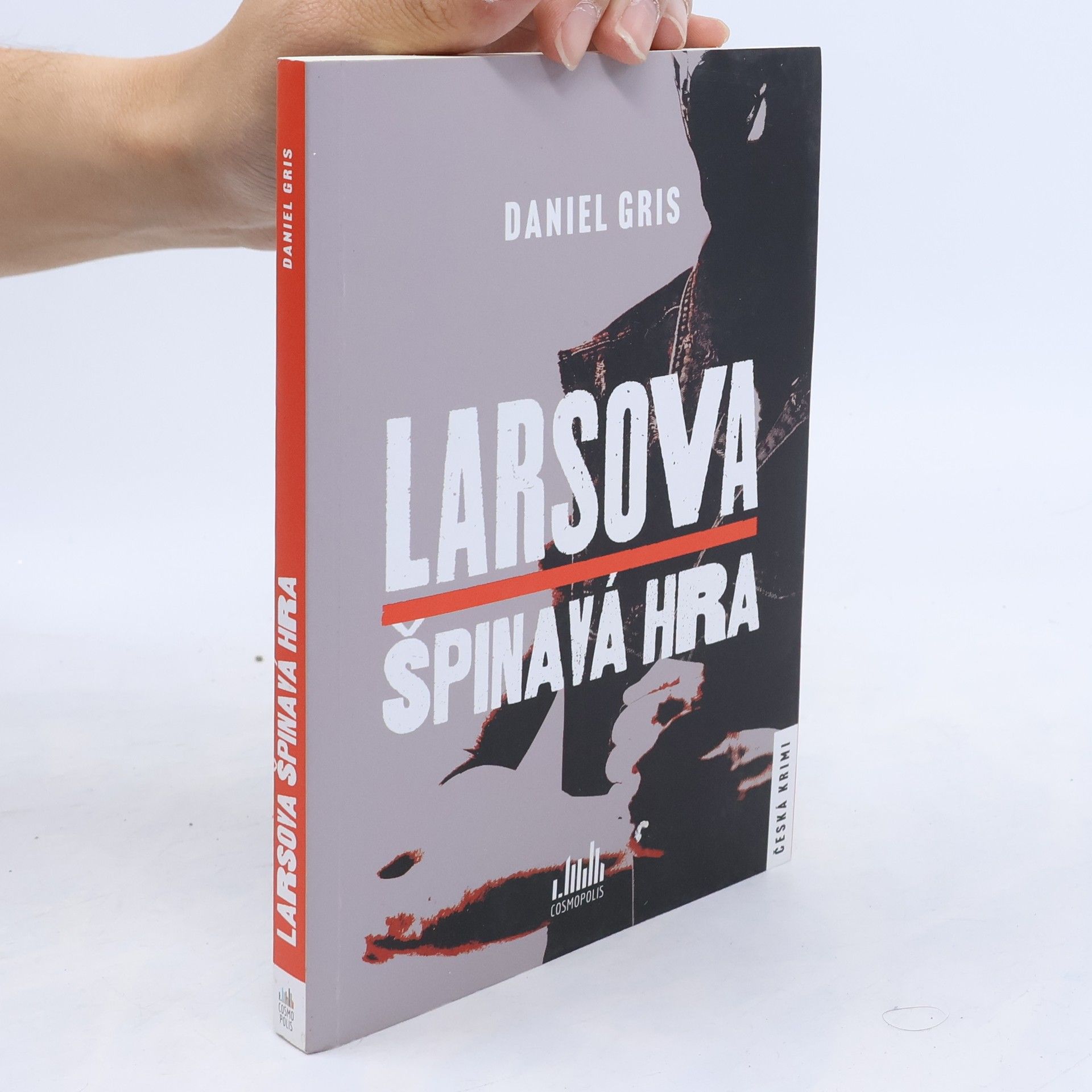 Daniel Gris Larsova špinavá hra