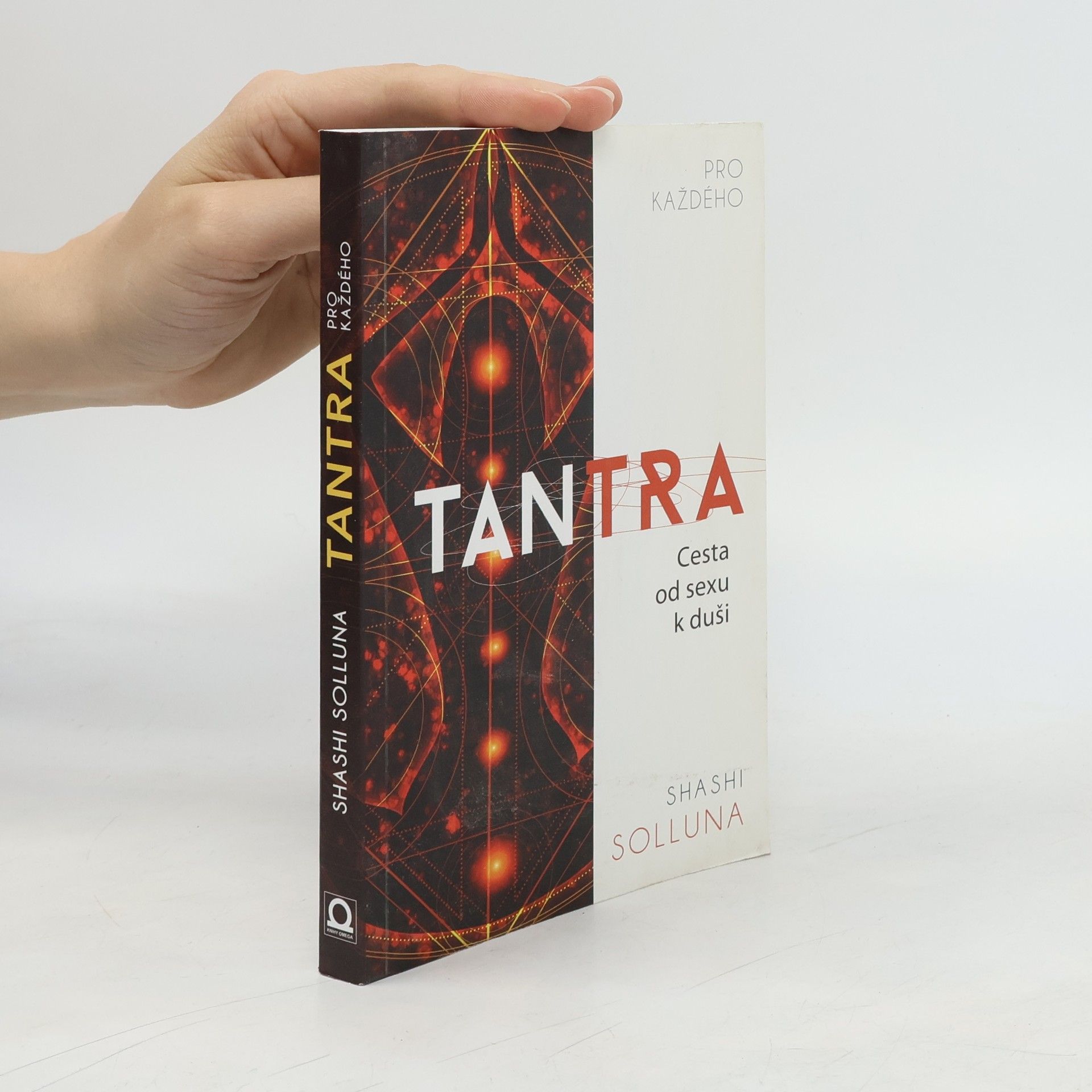 Ivona Dostálová Tantra. Cesta od sexu k duši
