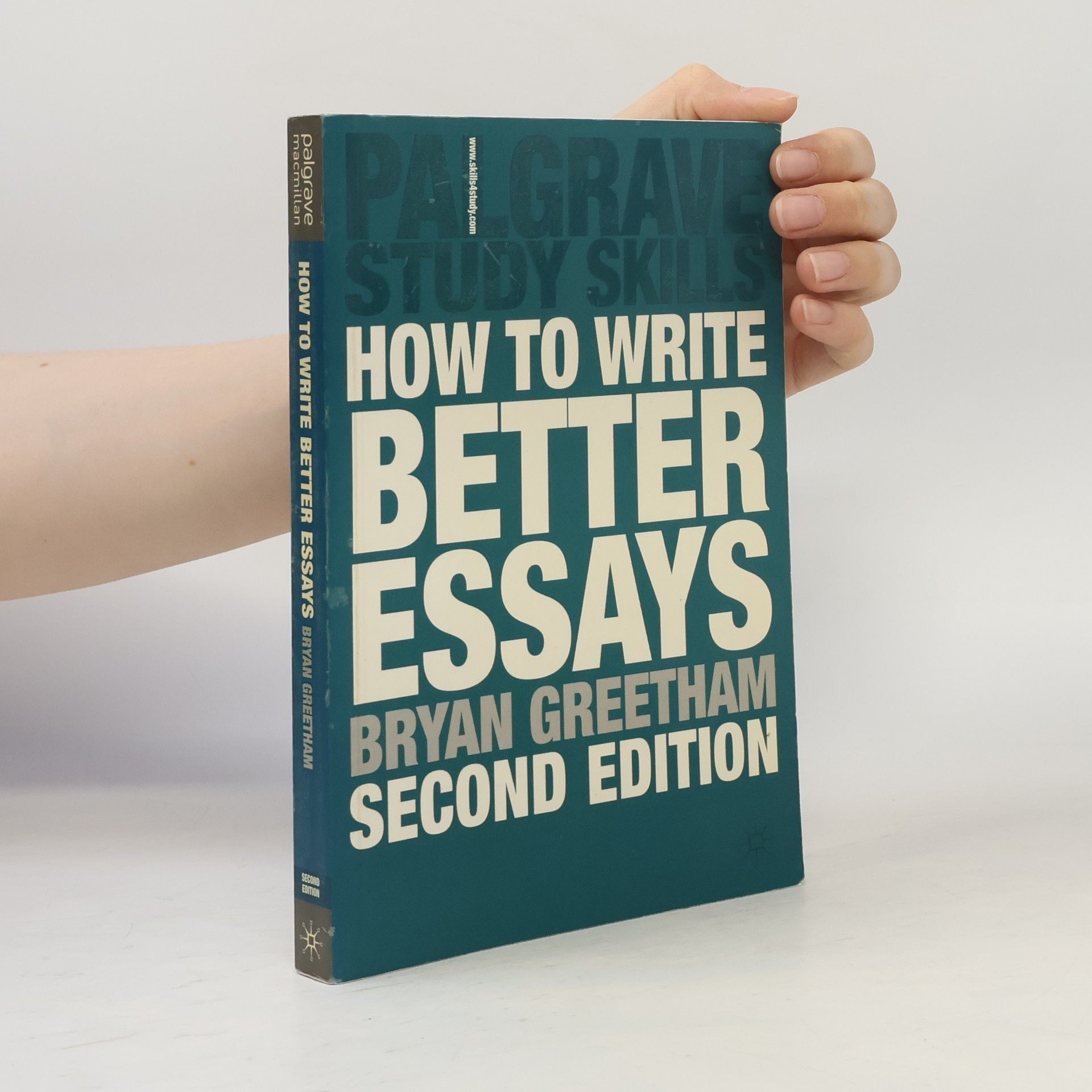 Bryan Greetham How to Write Better Essays