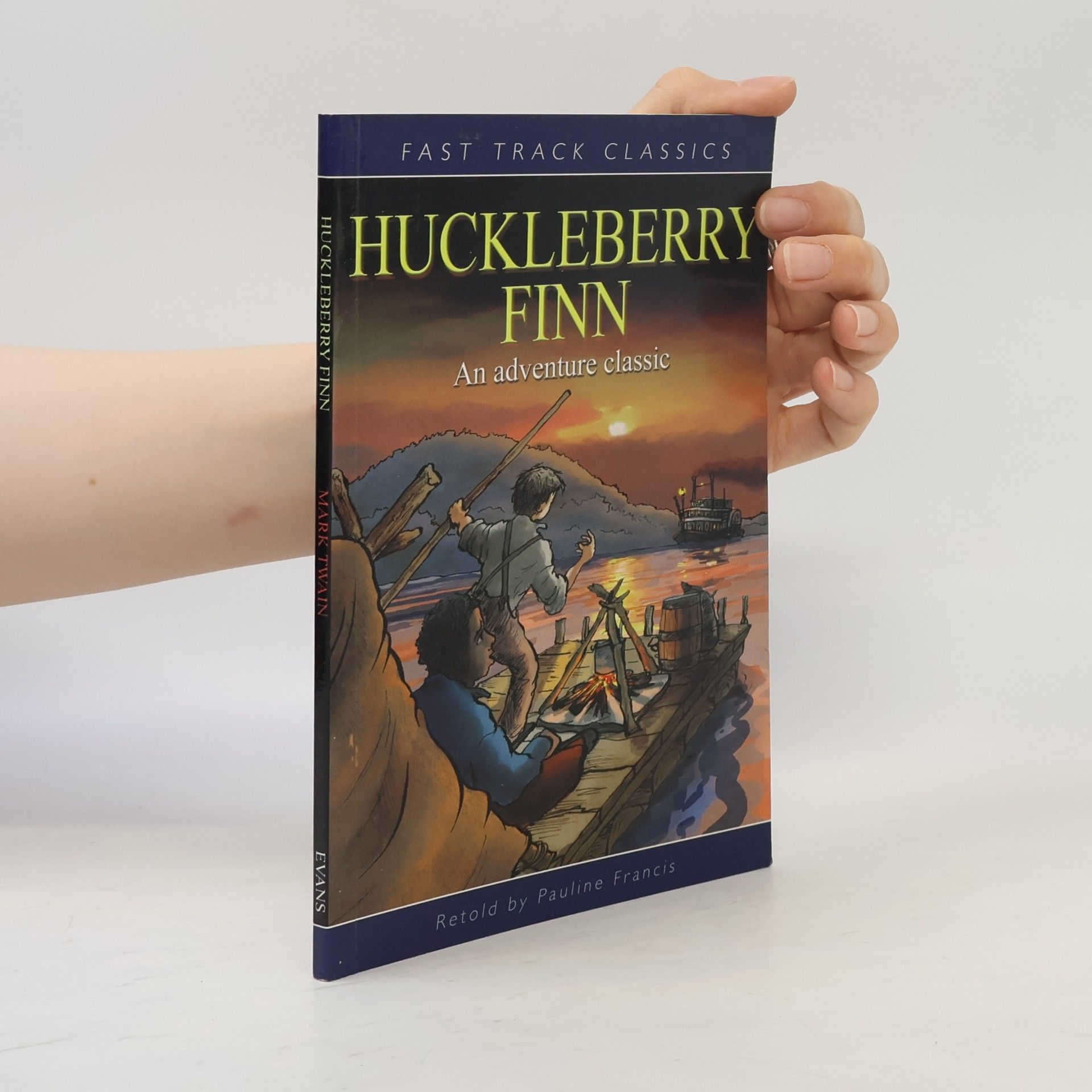 Pauline Francis Fast Track Classics: Huckleberry Finn