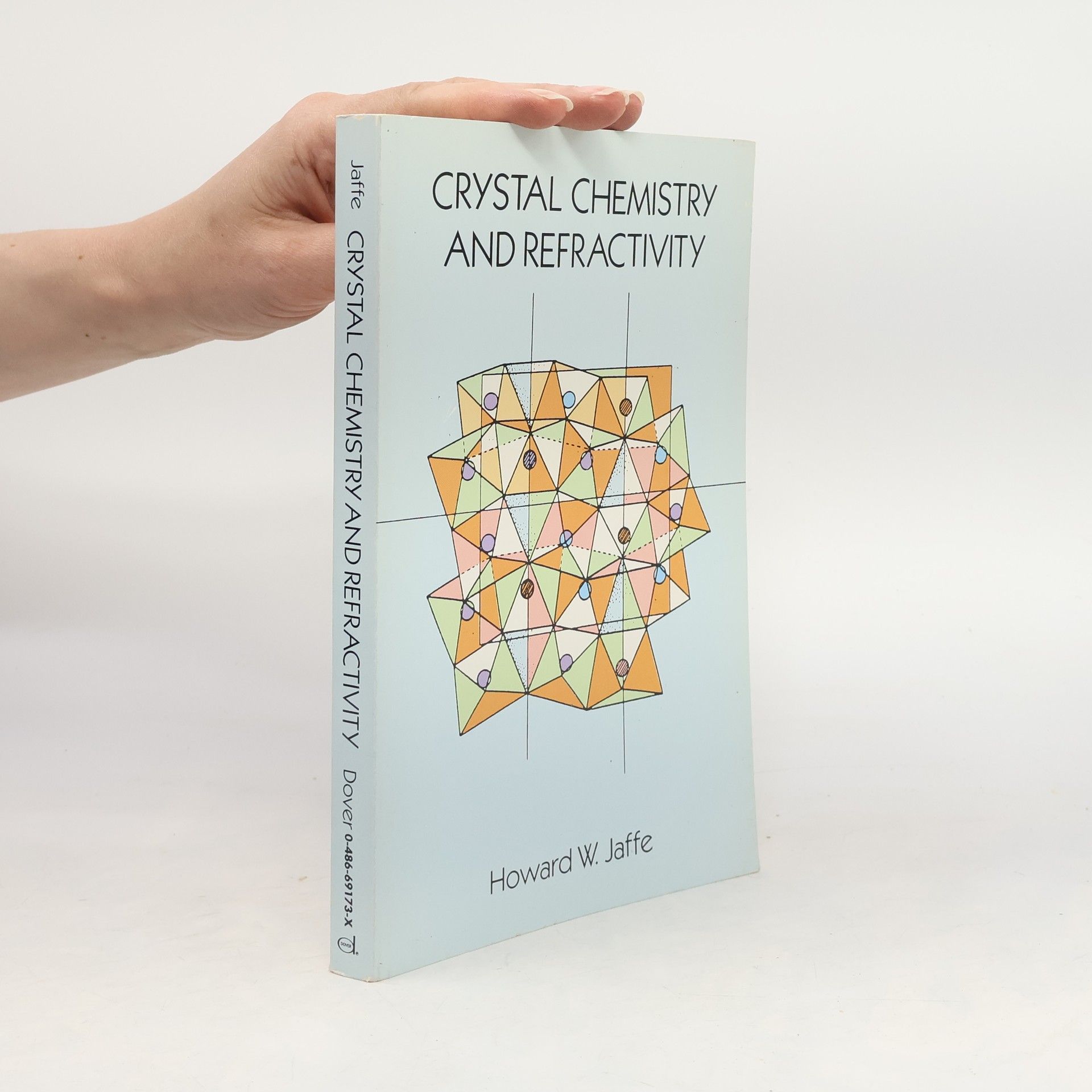 Howard W. Jaffe Dover Science Books: Crystal Chemistry and Refractivity