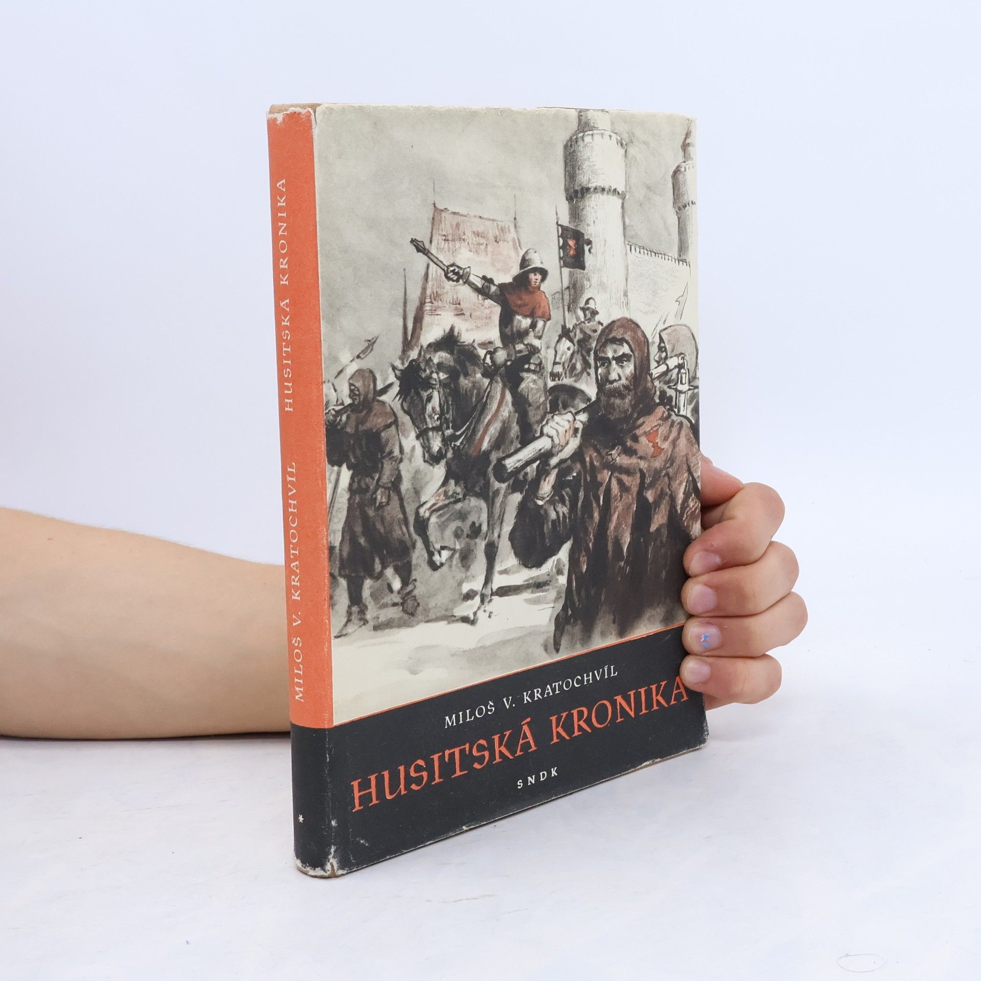 Miloš Václav Kratochvíl Husitská kronika