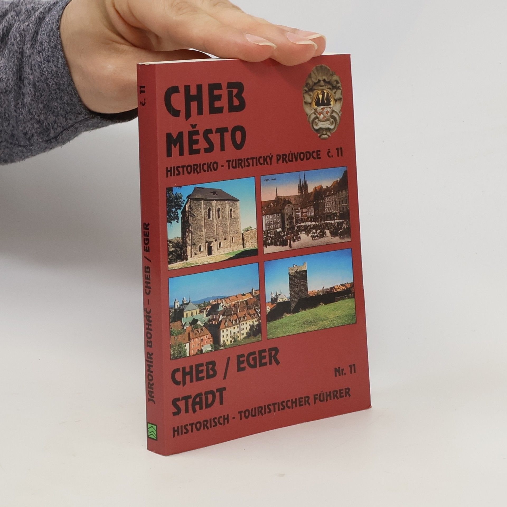 Jaromír Boháč Cheb - město. Historicko - turistický průvodce