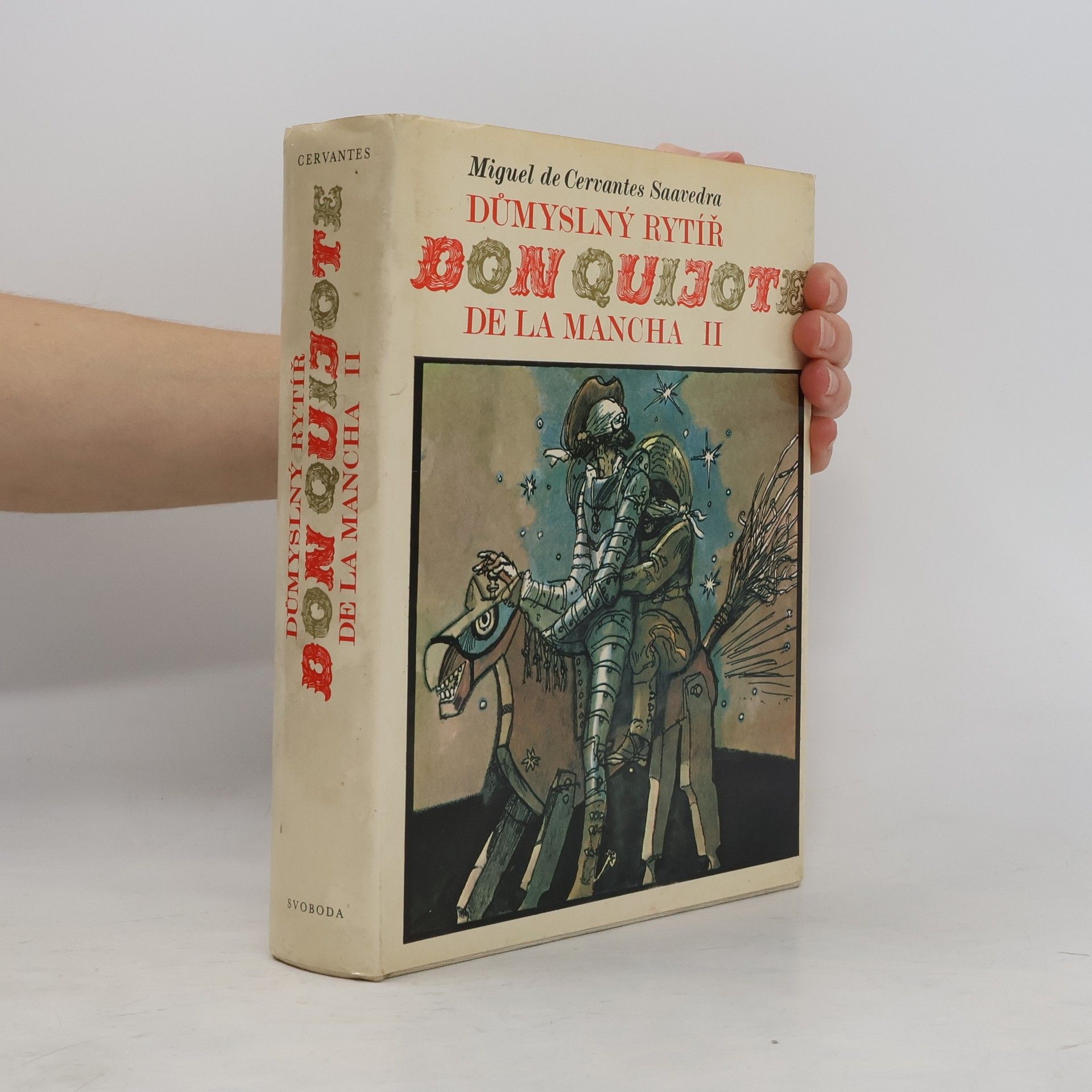 Miguel de Cervantes y Saavedra Důmyslný rytíř Don Quijote de la Mancha II.