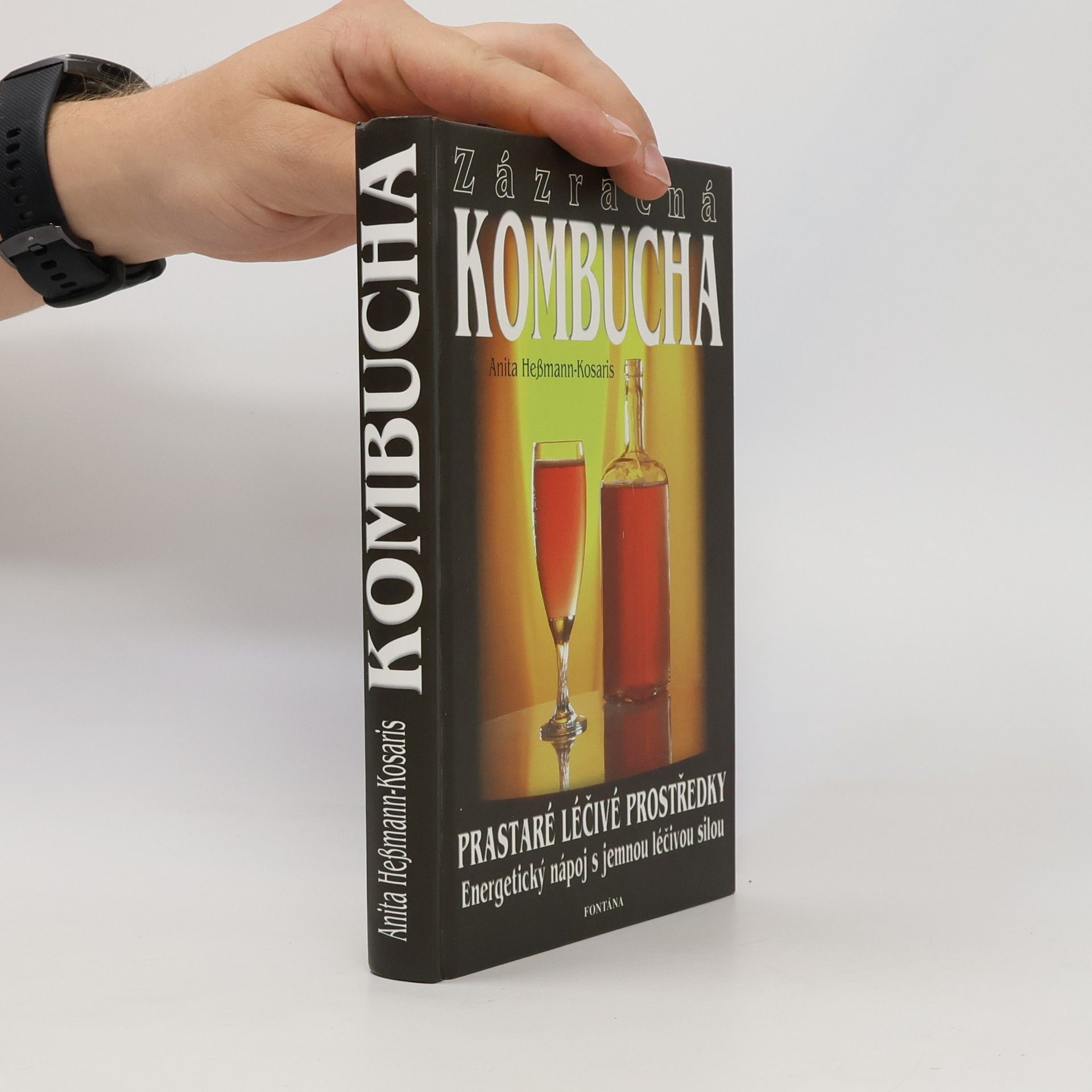 Anita HeßmannKosaris Zázračná kombucha: Prastaré léčivé prostředky