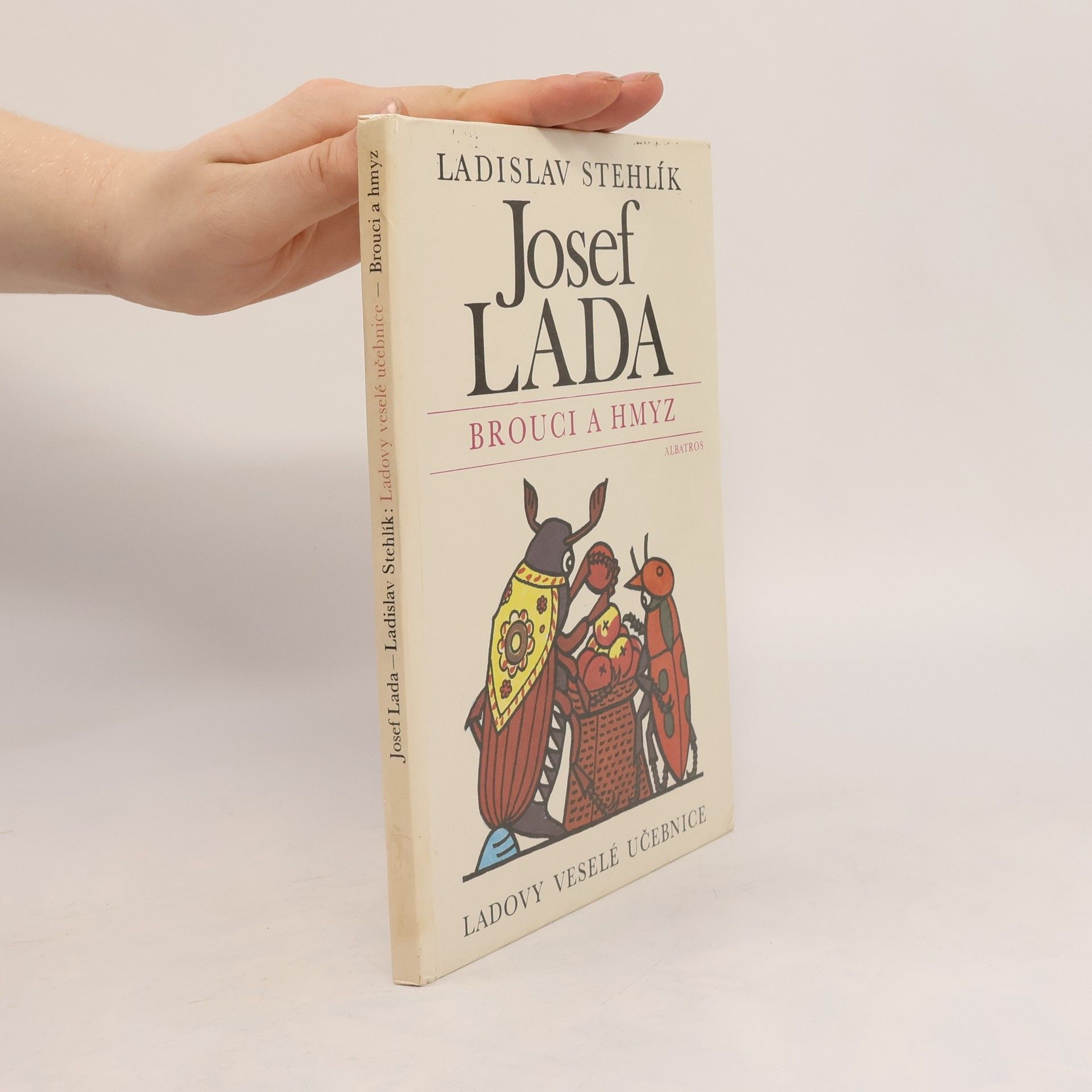 Josef Lada Ladovy veselé učebnice. Brouci a hmyz