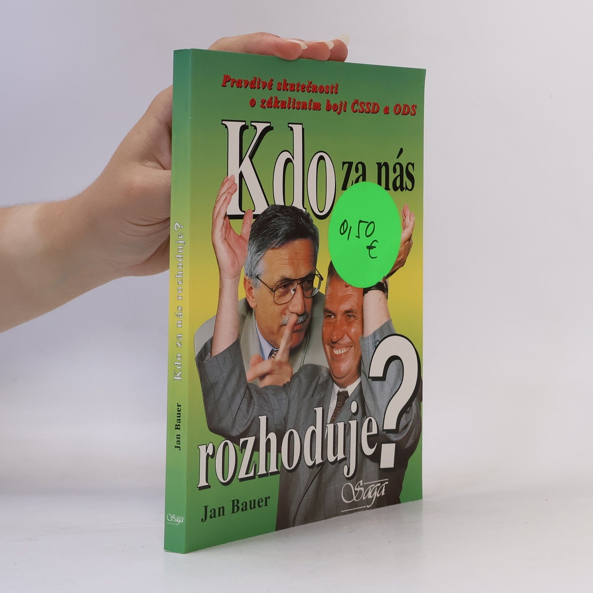 Jan Bauer Kdo za nás rozhoduje?