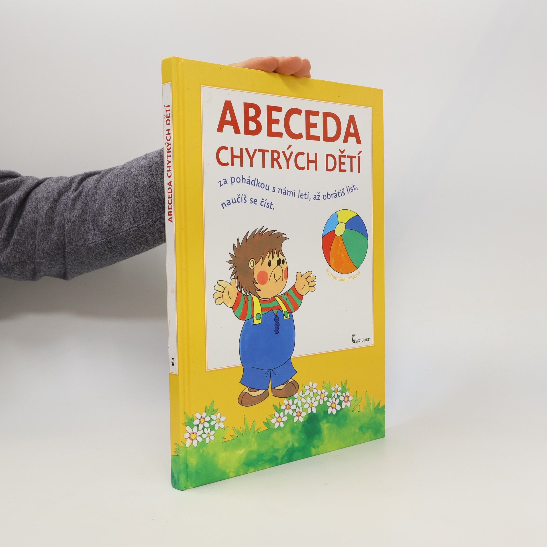 Edita Plicková Abeceda chytrých dětí : za pohádkou s námi letí, až obrátíš list, naučíš se číst