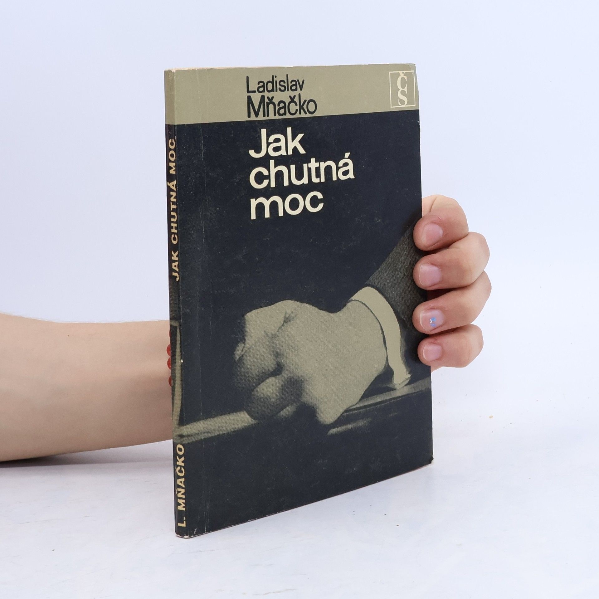 Ladislav Mňačko Jak chutná moc