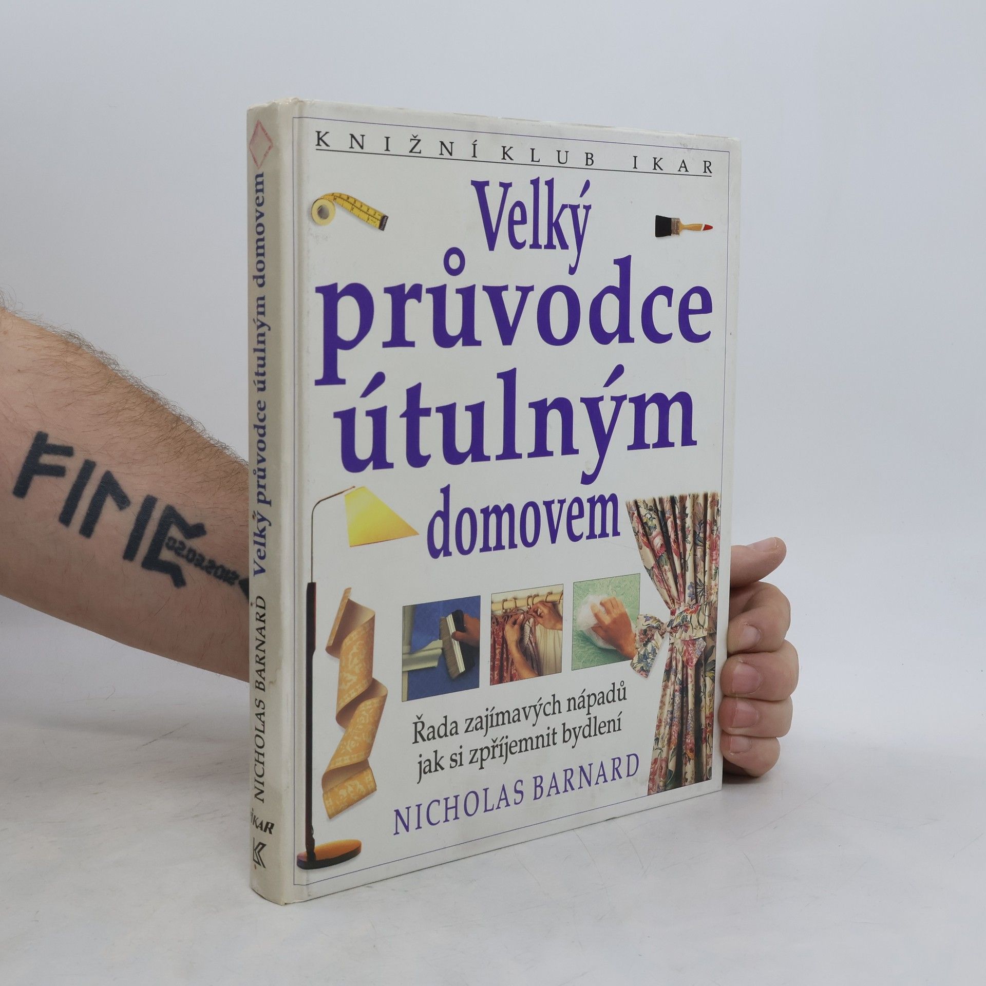 Nicholas Barnard Velký průvodce útulným domovem