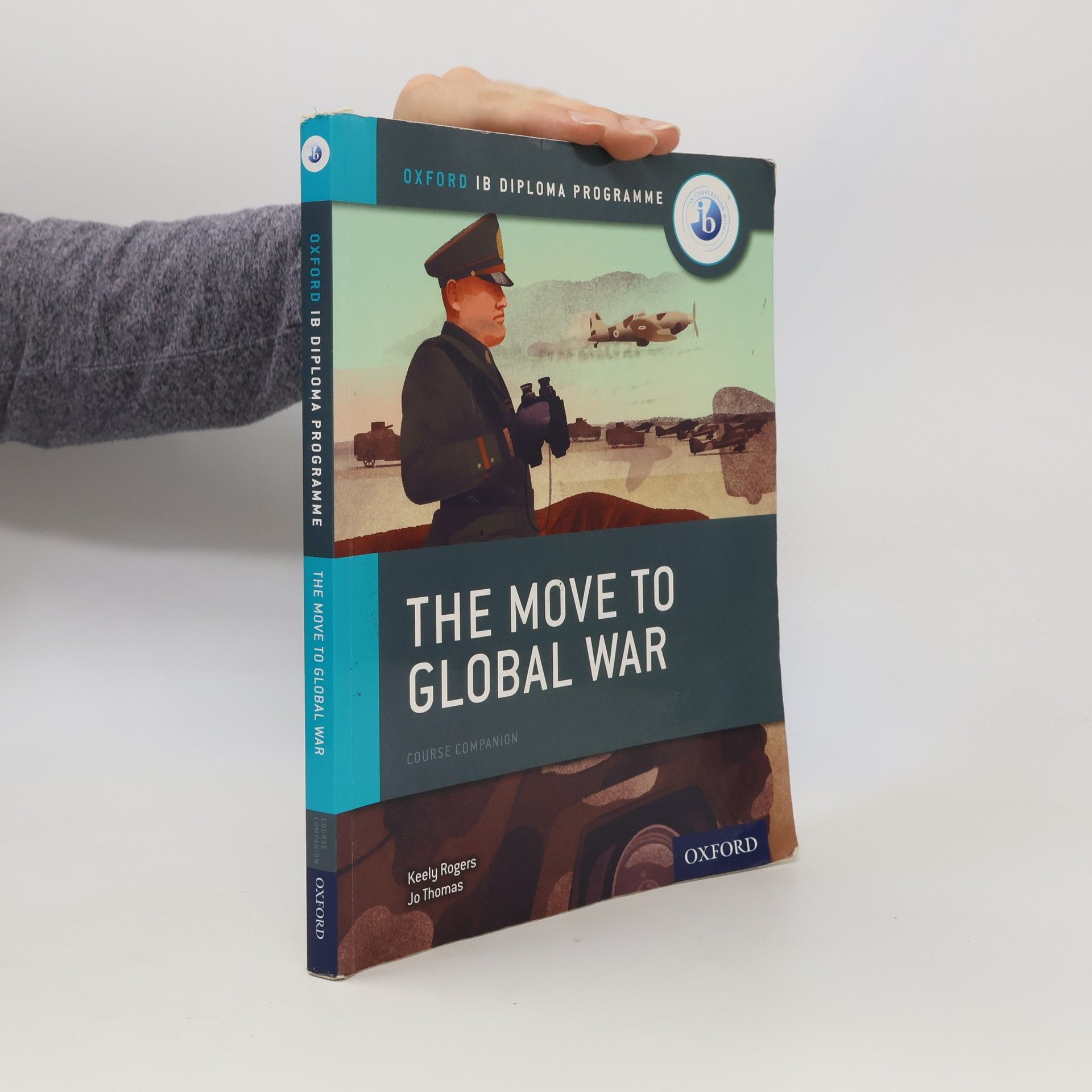Joanna Thomas Oxford IB Diploma Programme: The Move to Global War