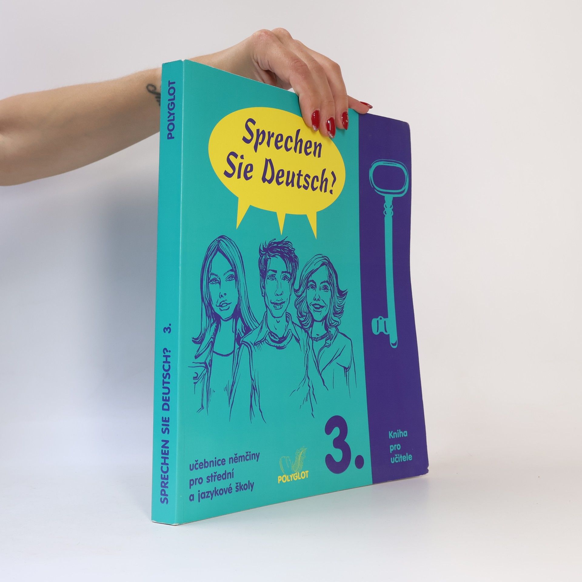 Autorenkollektiv Sprechen Sie Deutsch? : učebnice němčiny pro střední a jazykové školy : [kniha pro učitele]. 3.