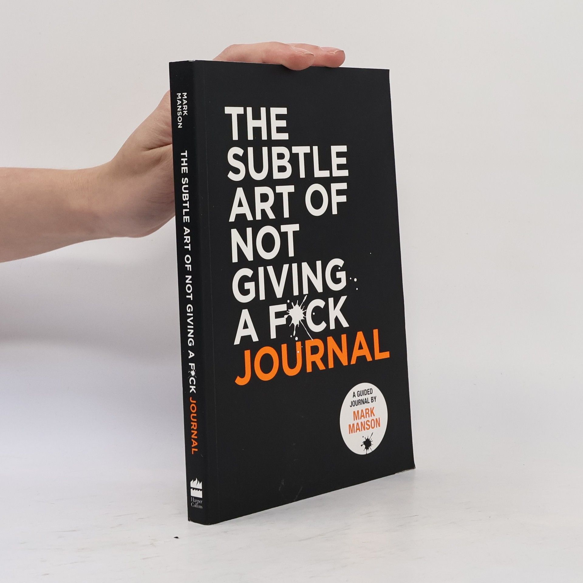 Mark Manson The Subtle Art of Not Giving a F*ck Journal