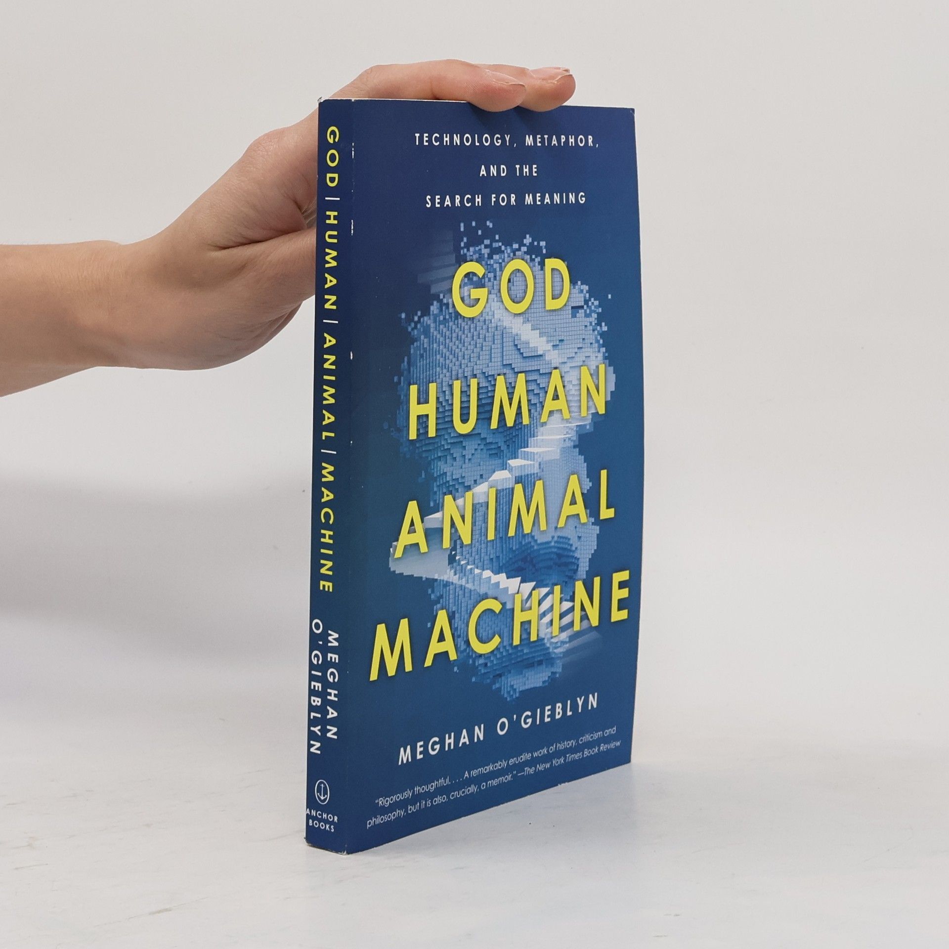 Meghan O'Gieblyn God, Human, Animal, Machine