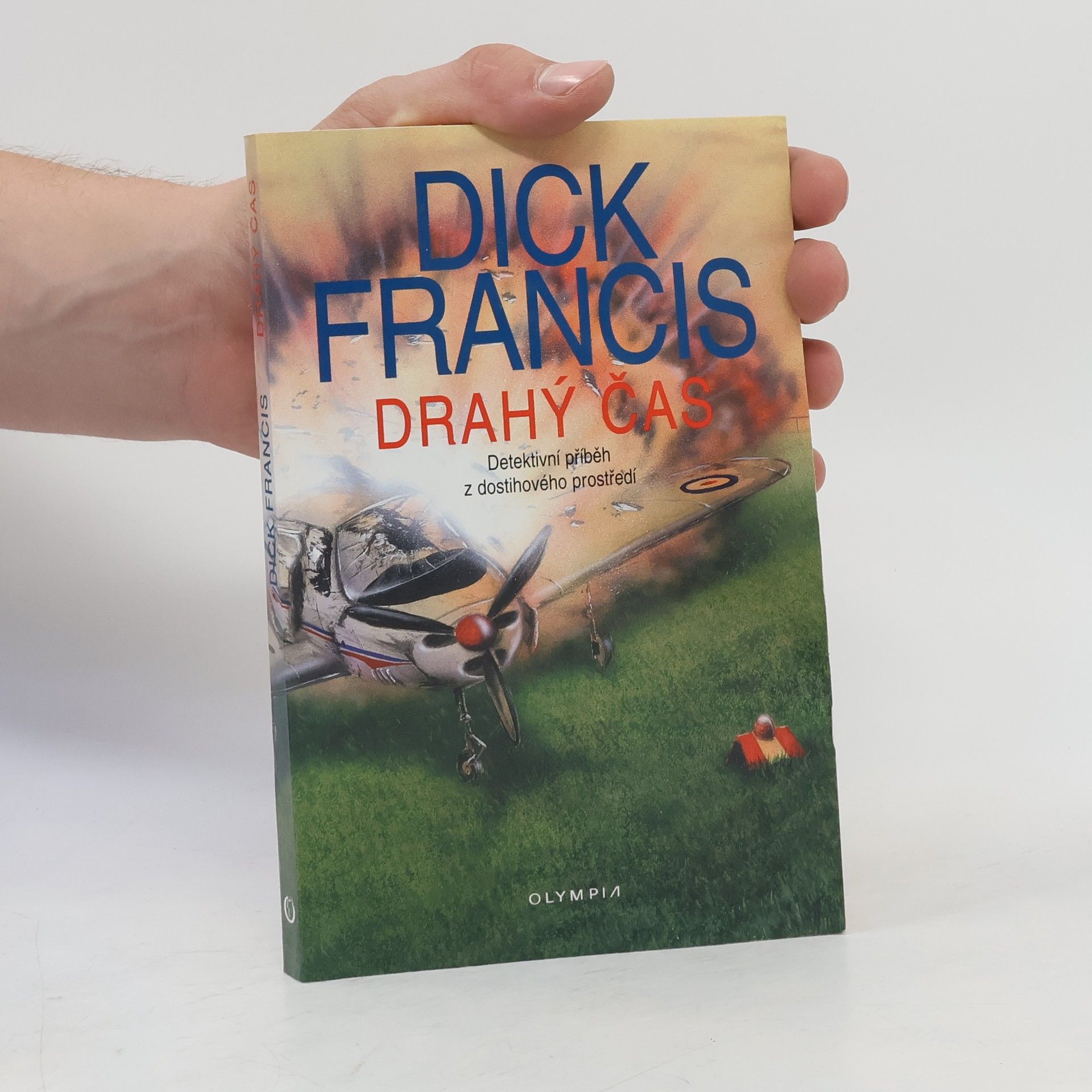 Dick Francis Drahý čas. Detektivní příběh z dostihového prostředí