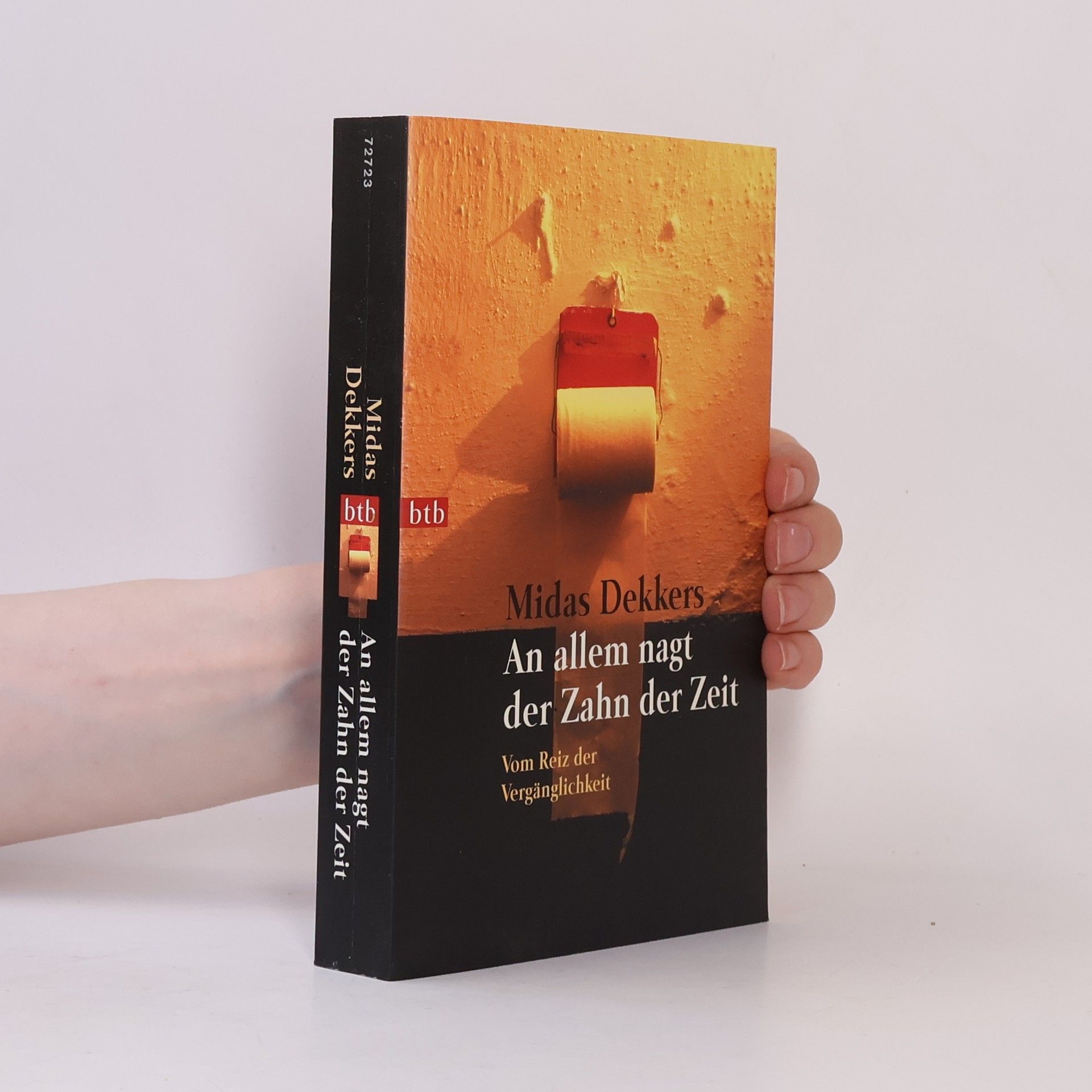 Midas Dekkers An allem nagt der Zahn der Zeit