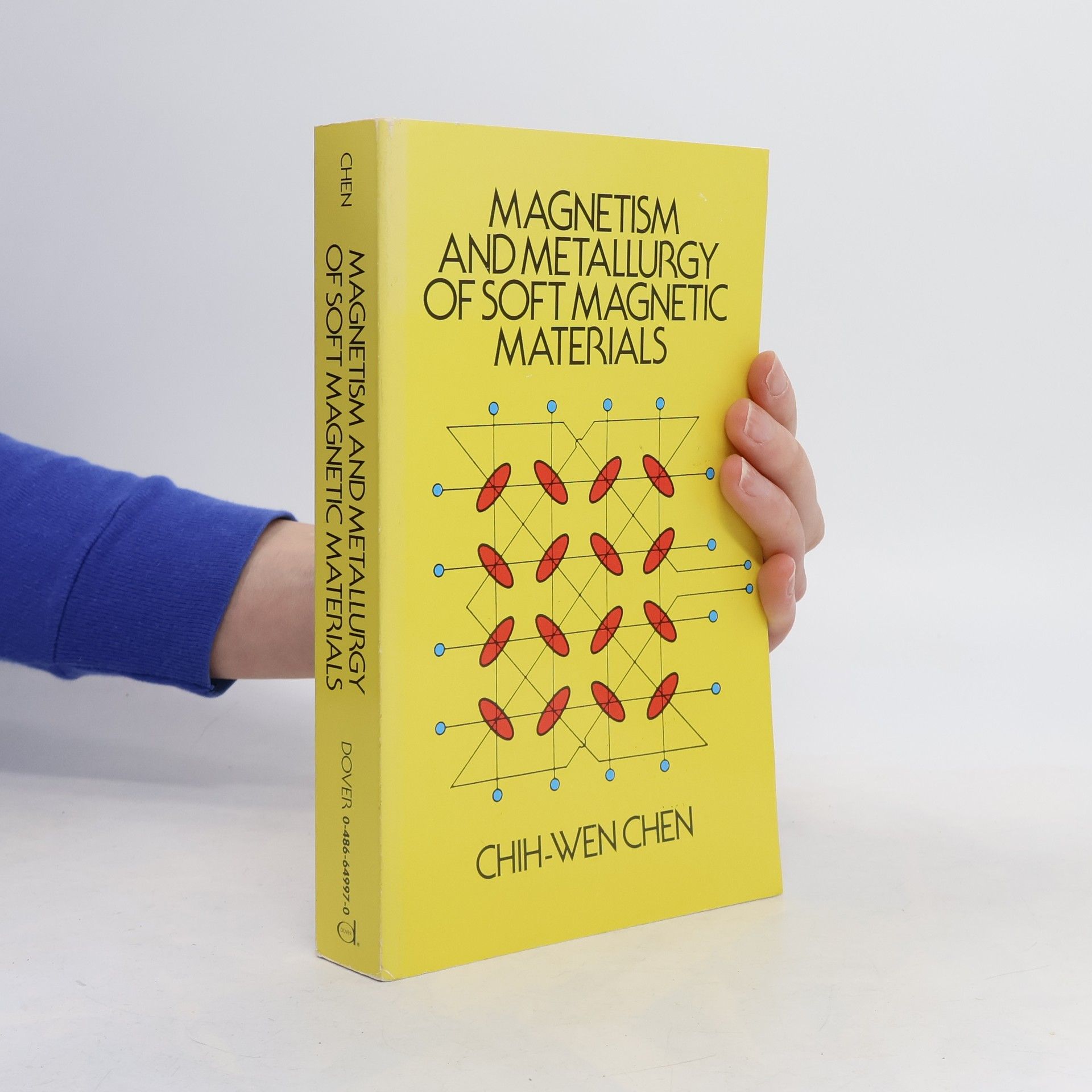 Chih-Wen Chen Dover Books on Physics: Magnetism and Metallurgy of Soft Magnetic Materials