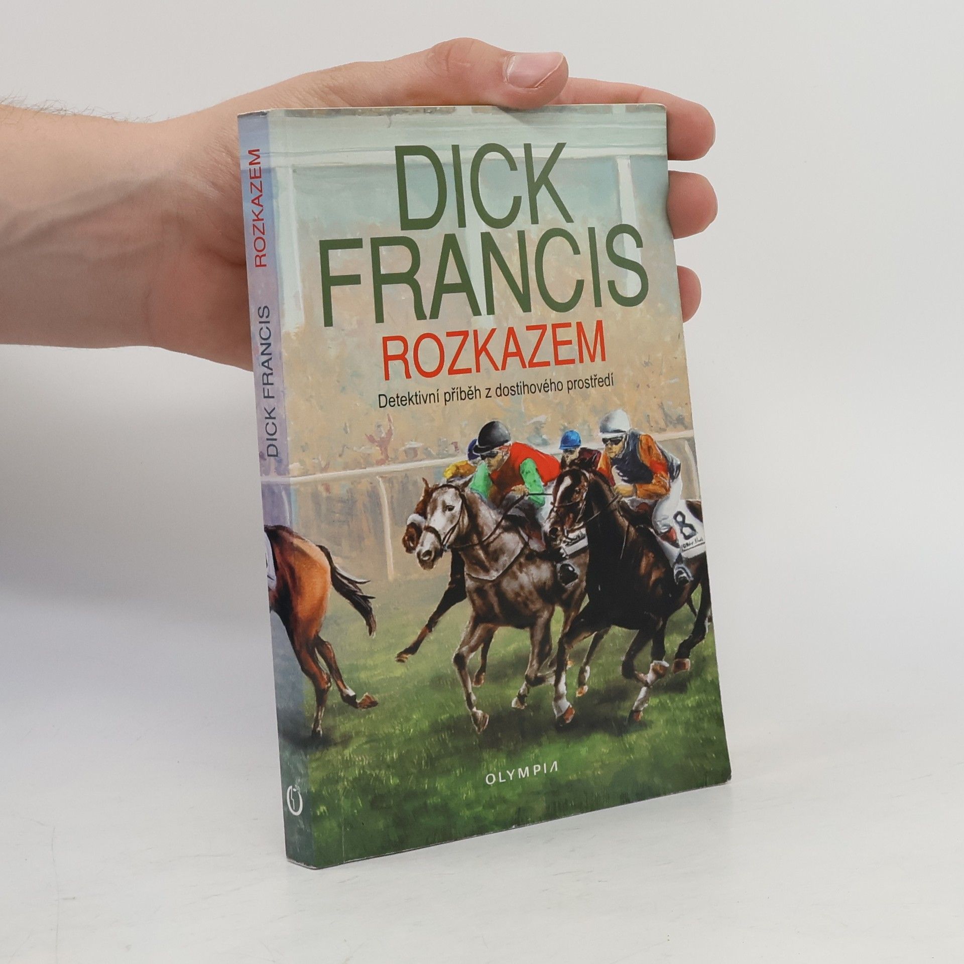 Dick Francis Rozkazem
