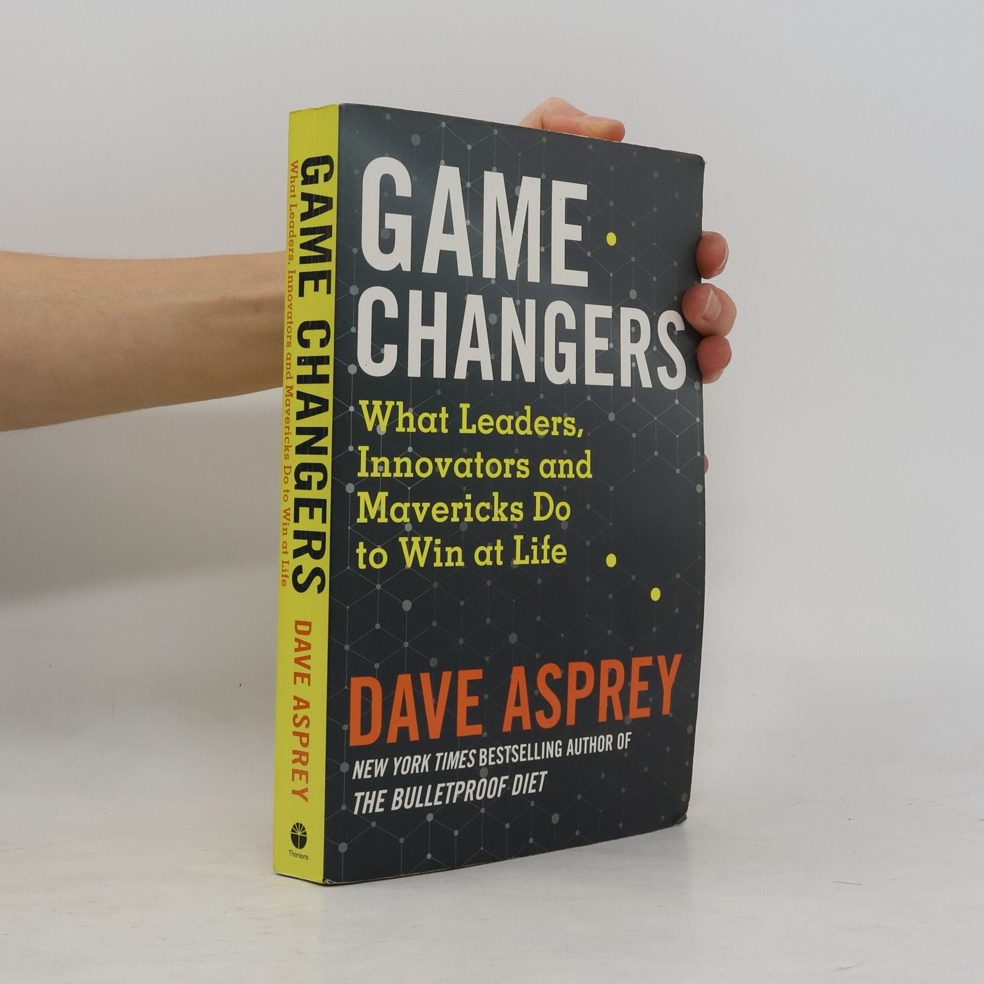 Game changers. What leaders, innovators and mavericks do to win at life
