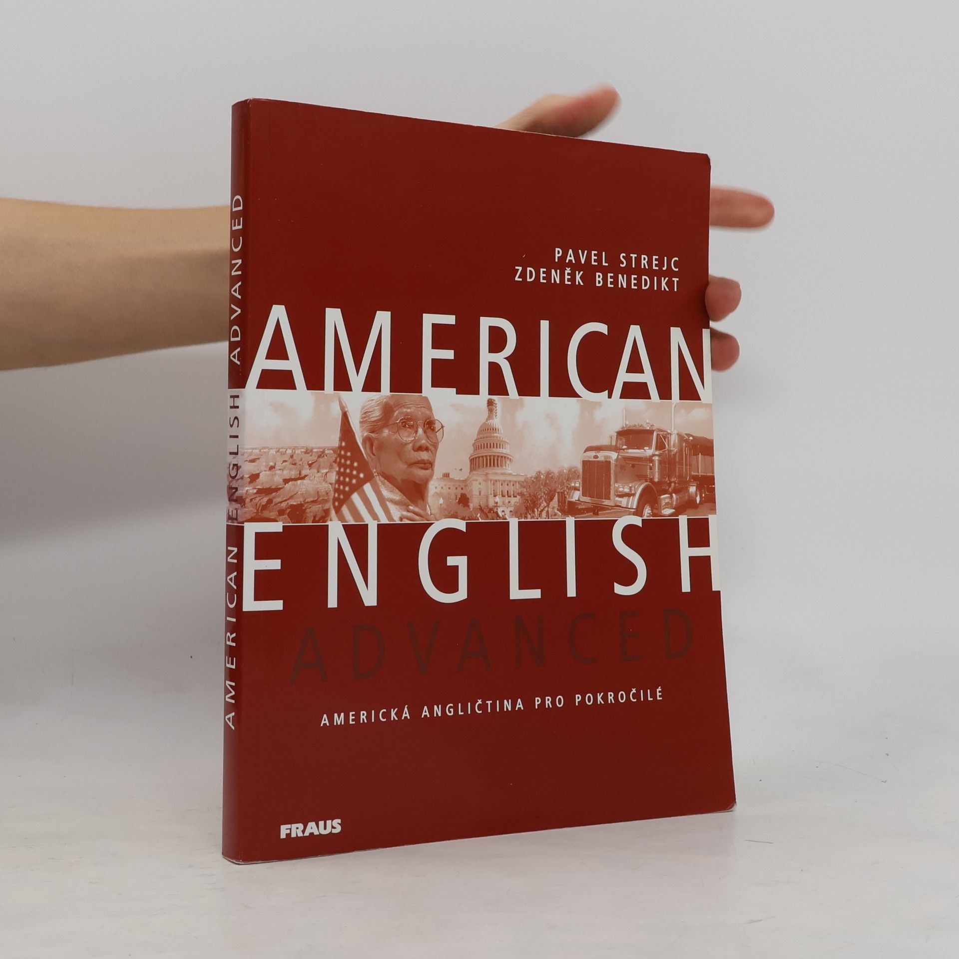 Pavel Strejc American English Advanced. Americká angličtina pro pokročilé