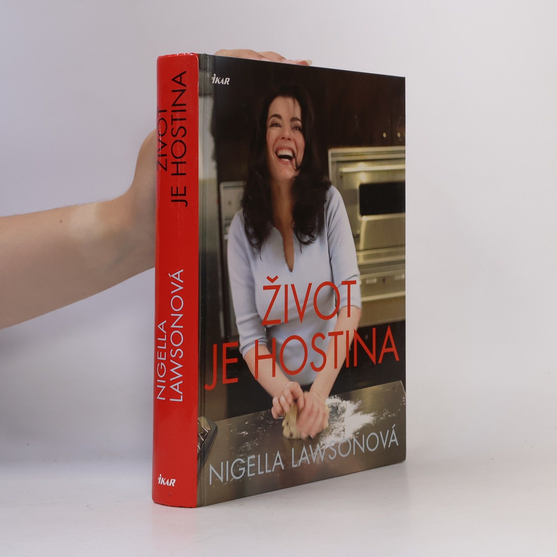 Nigella Lawson Život je hostina