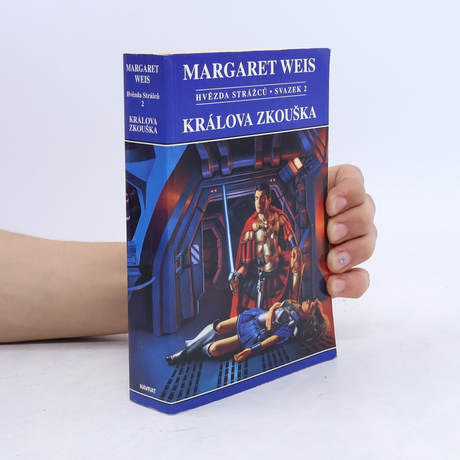 Margaret Weis Hvězda Strážců. Sv. 2, Králova zkouška