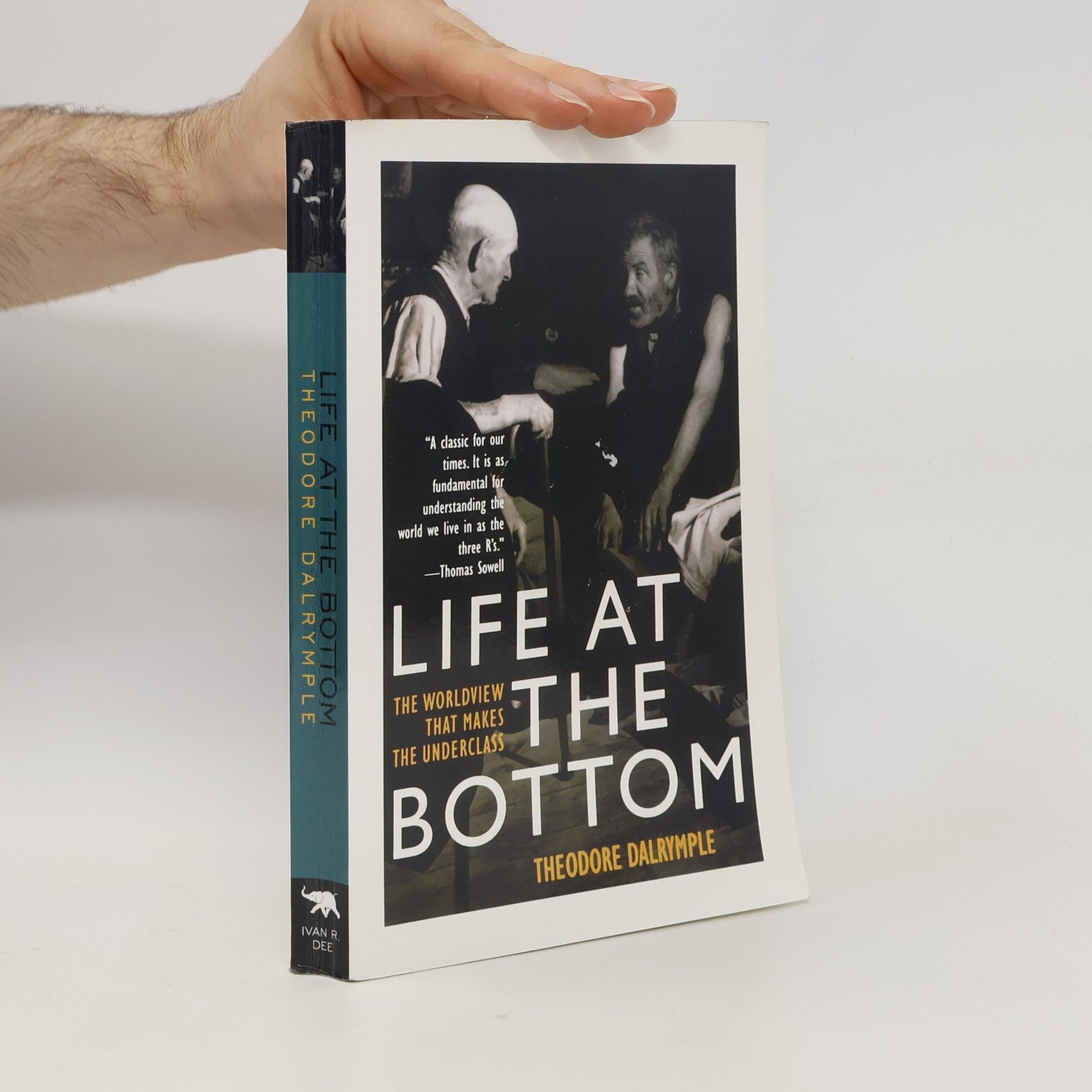 Theodore Dalrymple Life at the Bottom