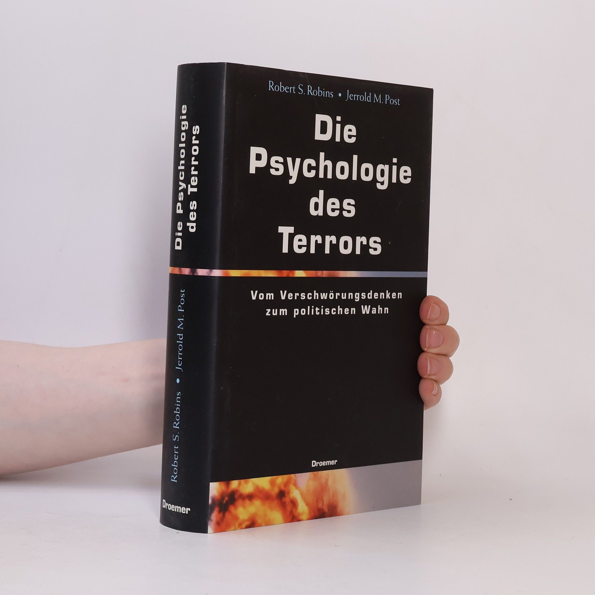 Robert S. Robins Die Psychologie des Terrors